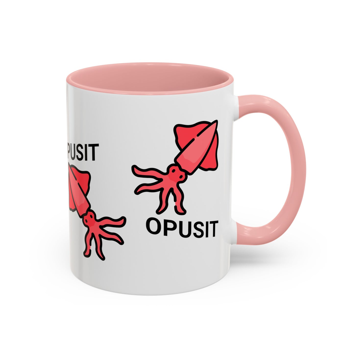 Pusit Opusit Accent Coffee Mug (11oz)