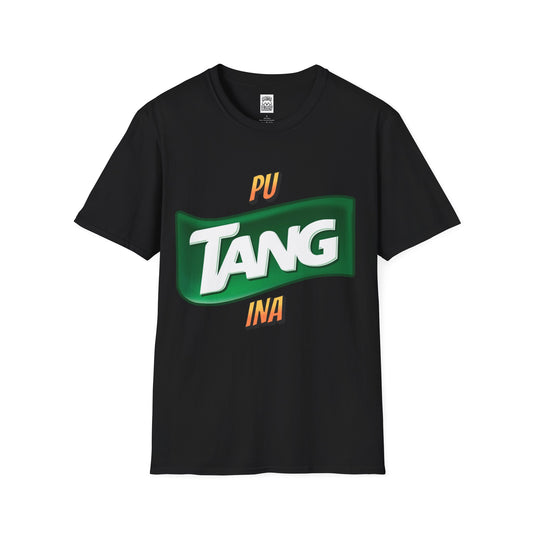 Pu-TANG-Ina shirt