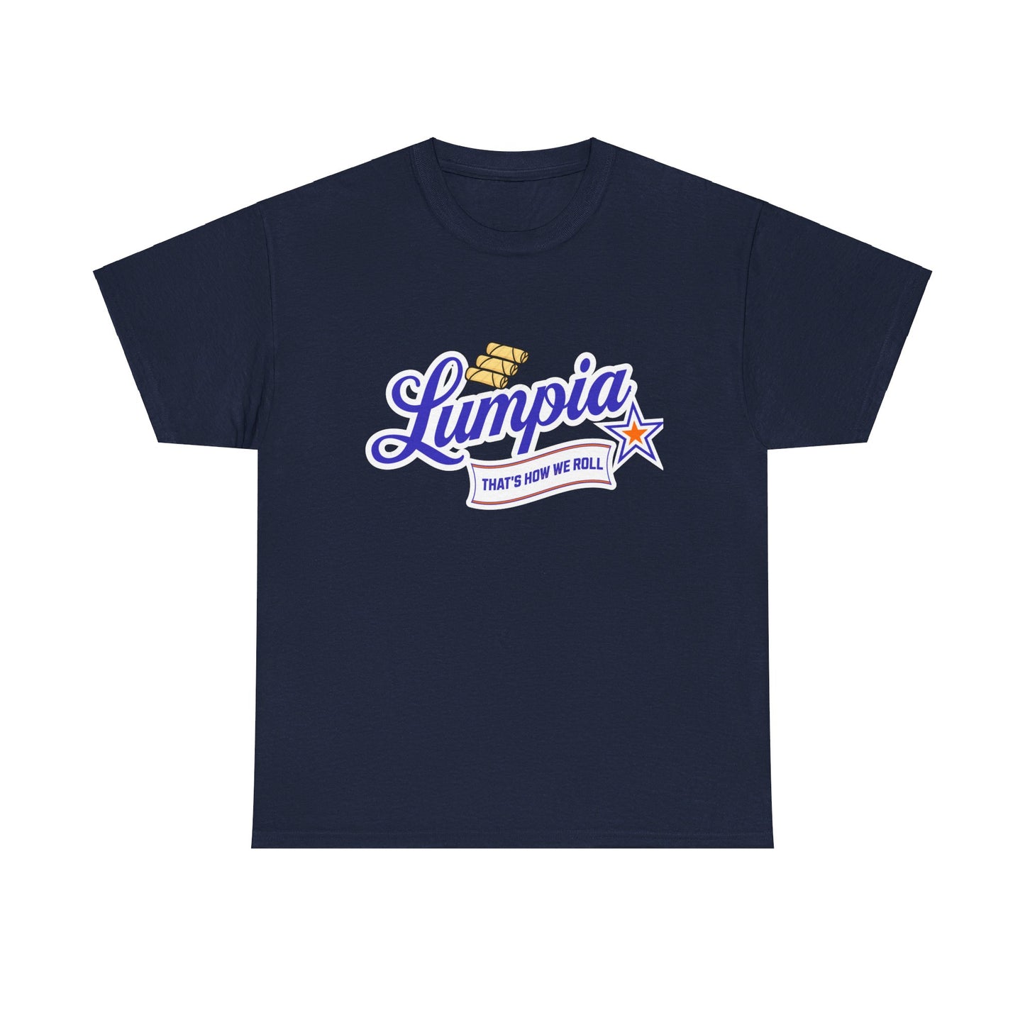 Lumpia - That's How We Roll Shirt