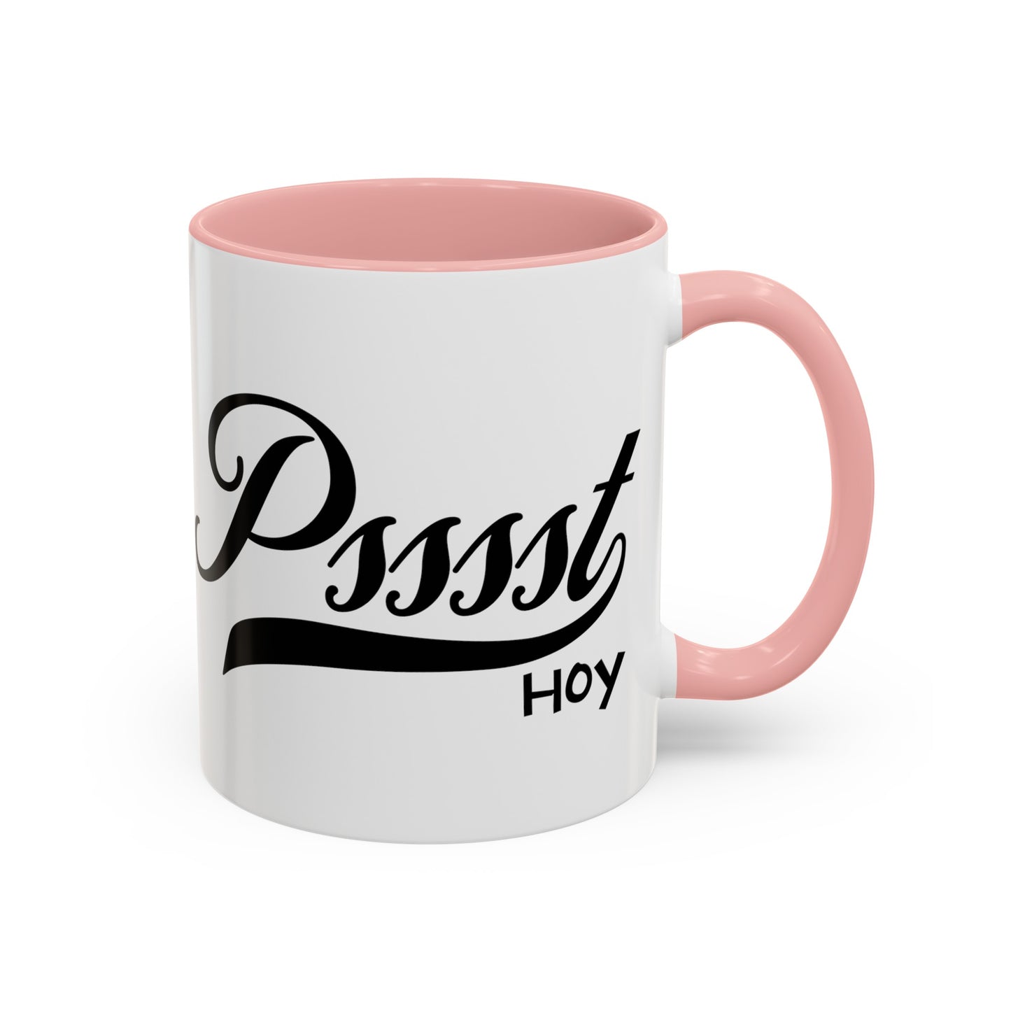 Psssst Hoy Accent Coffee Mug (11oz)