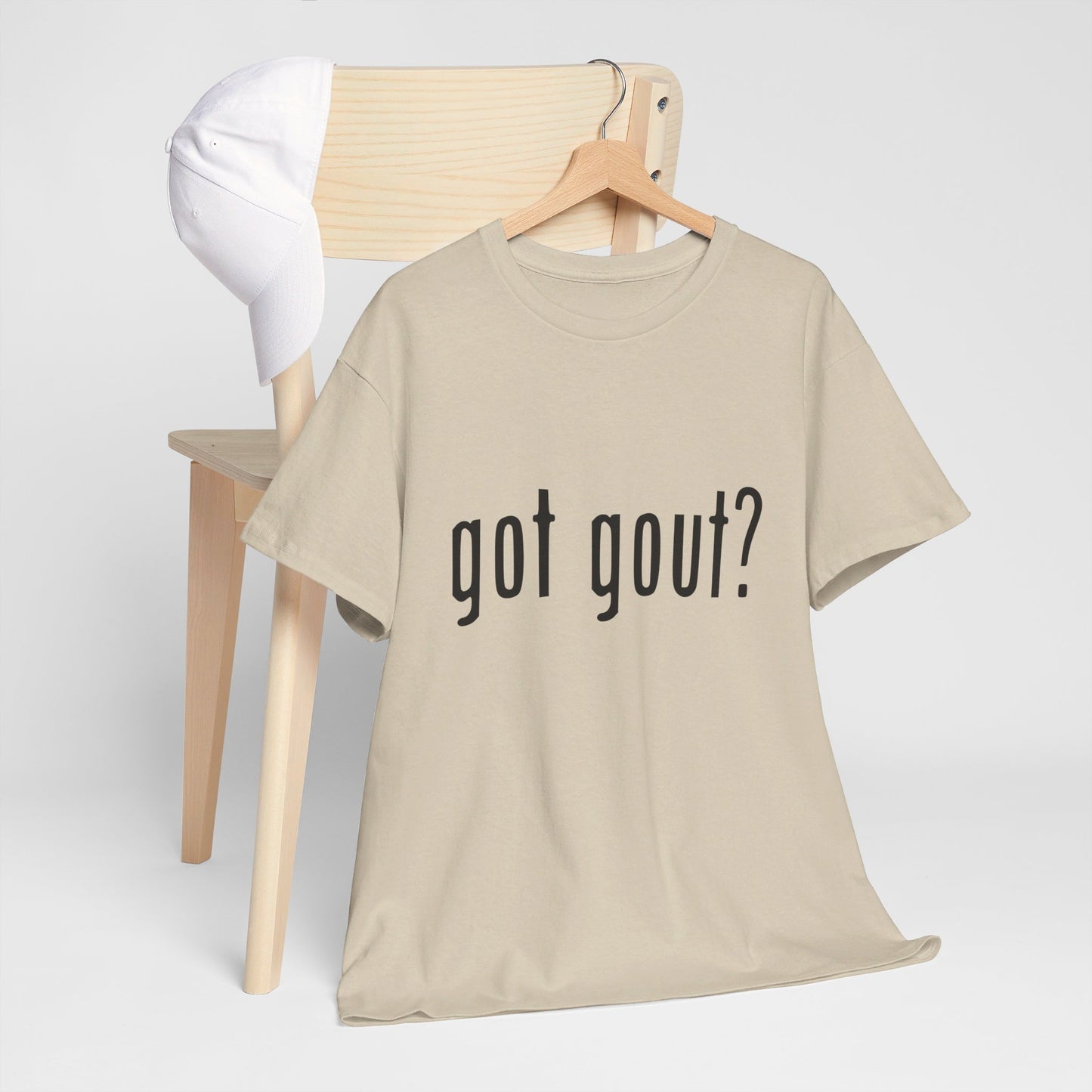 got gout? shirt