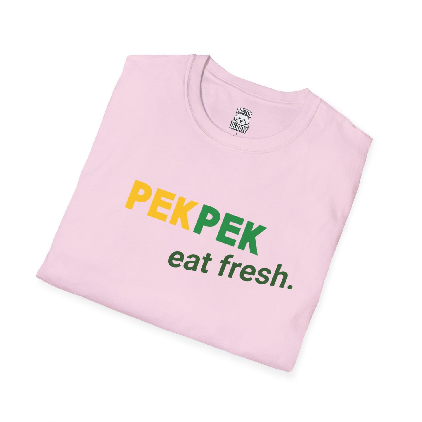 Pekpek - Eat Fresh - Shirt