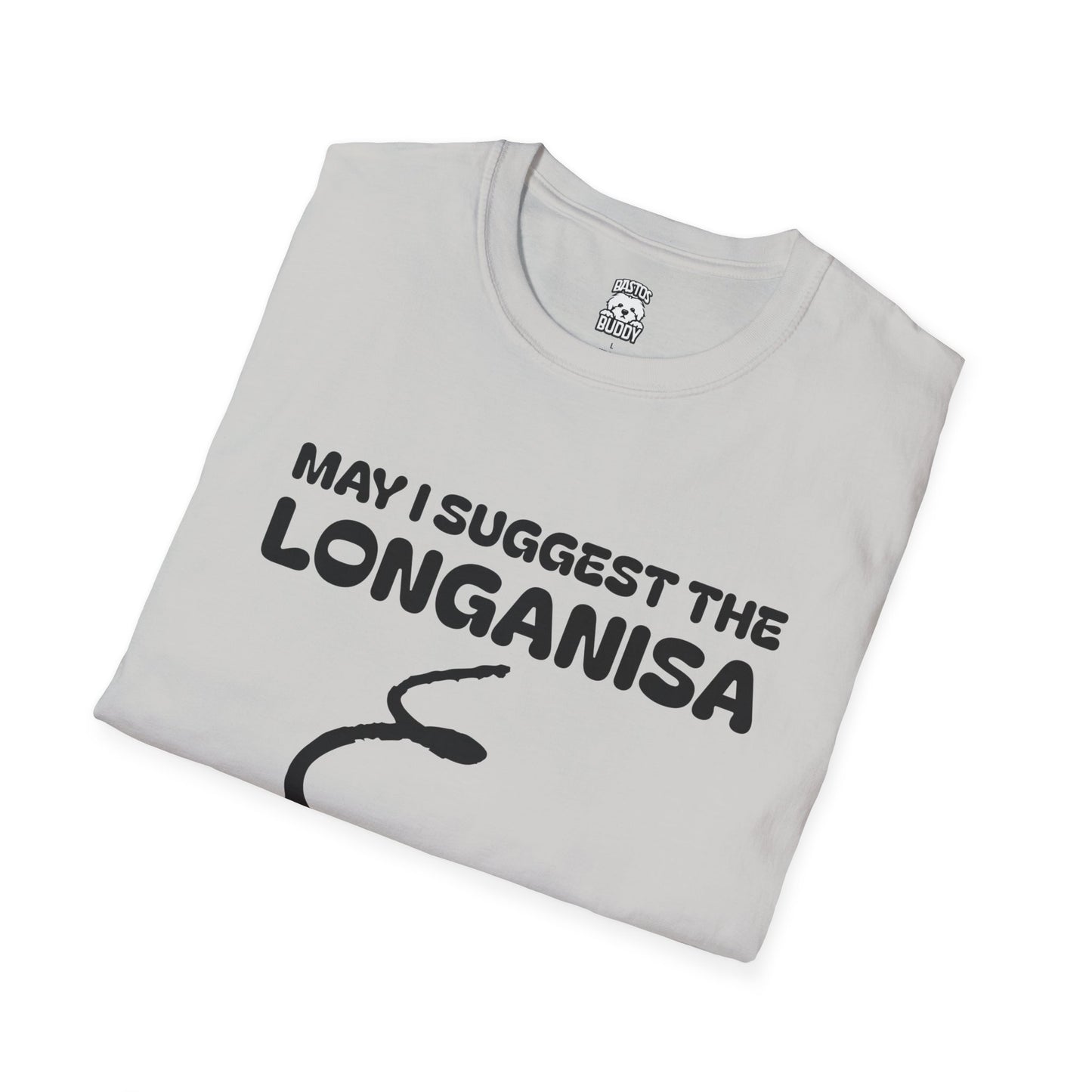 May I Suggest The LONGANISA Shirt