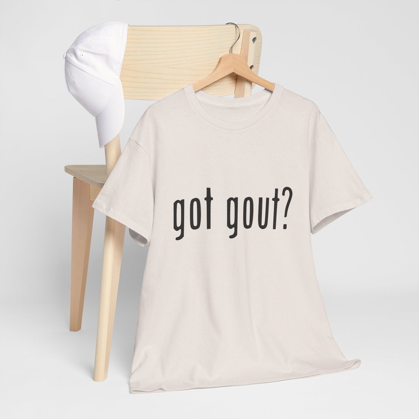 got gout? shirt