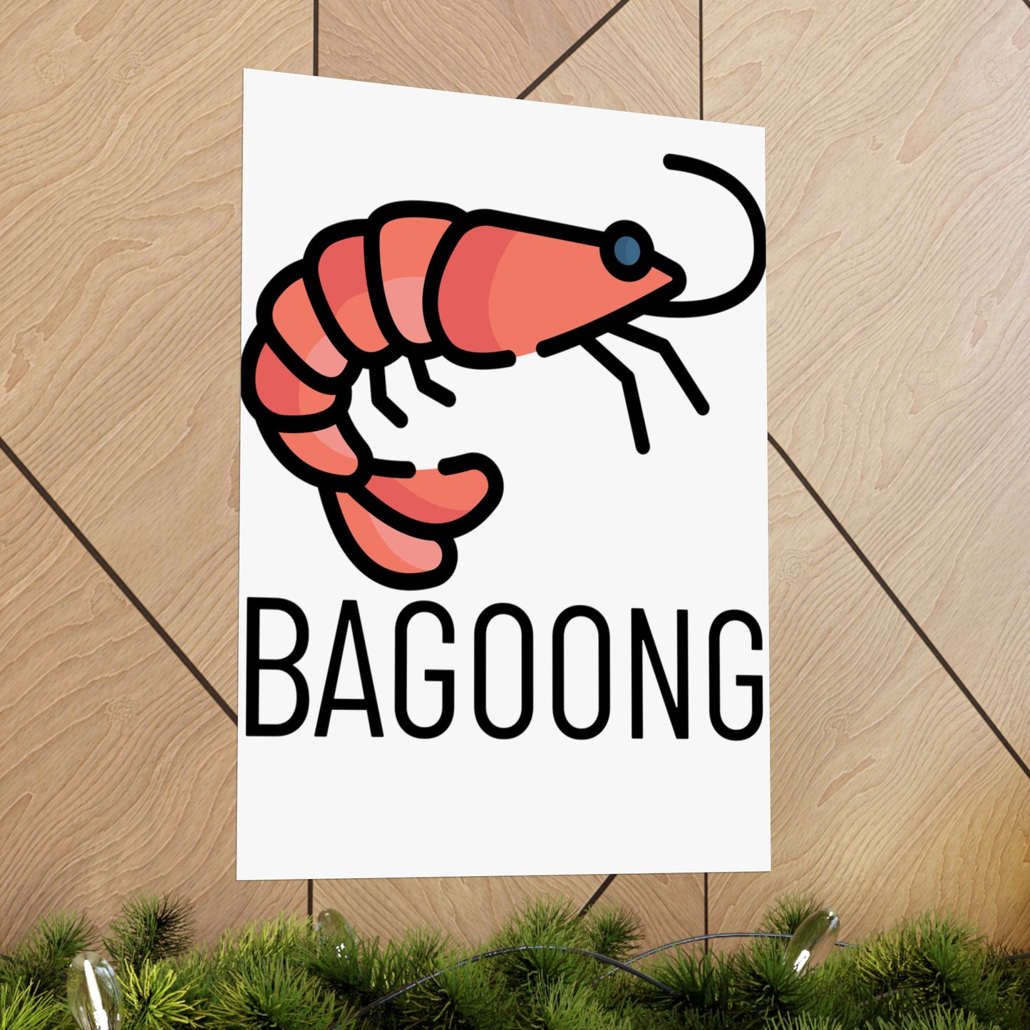 Bagoong Matte Vertical Poster