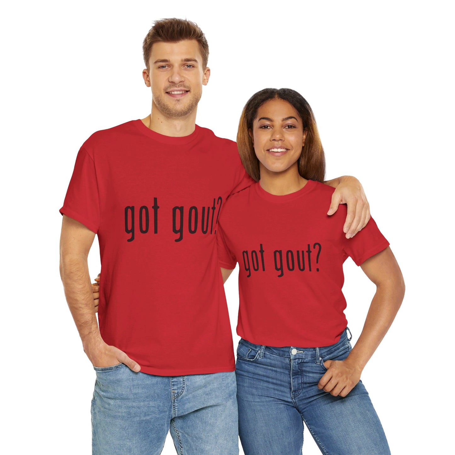 got gout? shirt