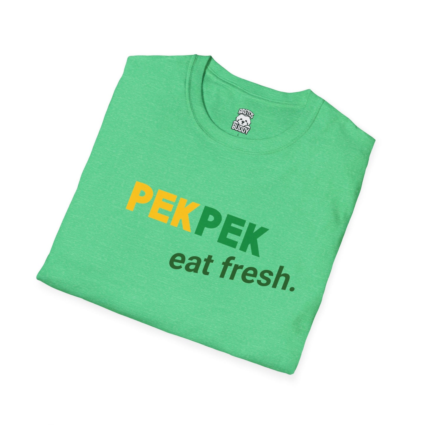 Pekpek - Eat Fresh - Shirt