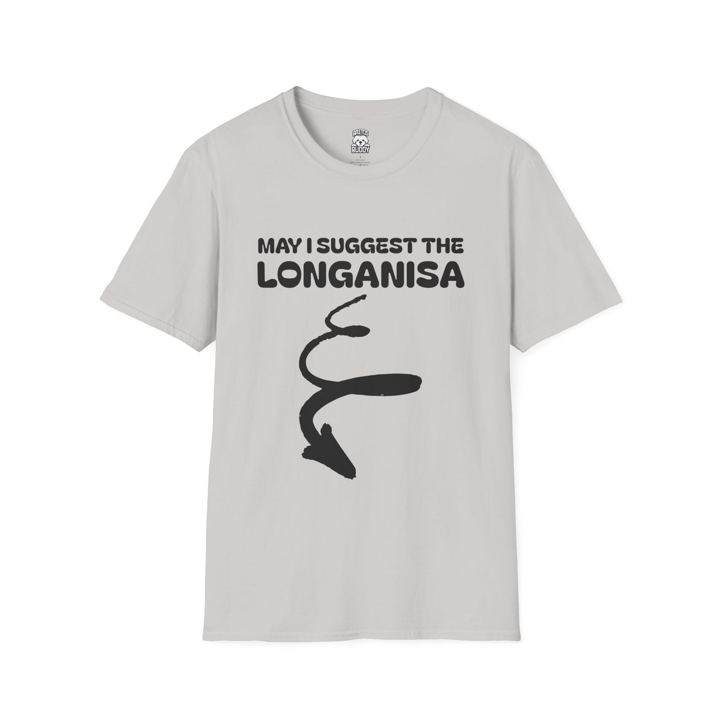 May I Suggest The LONGANISA Shirt