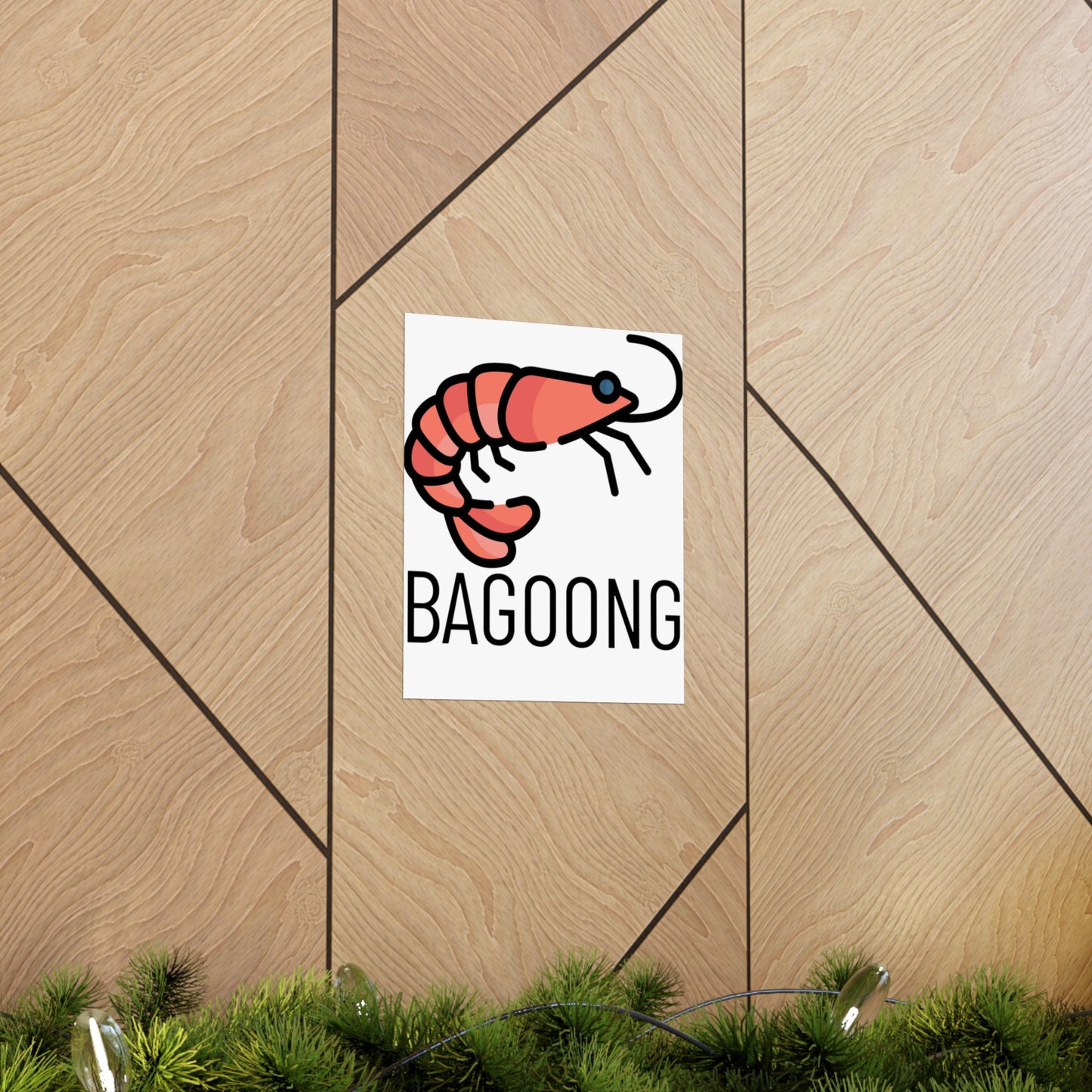 Bagoong Matte Vertical Poster