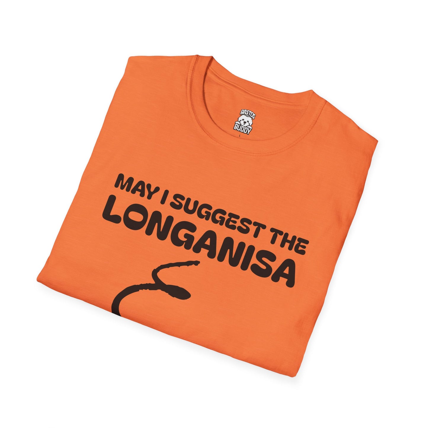 May I Suggest The LONGANISA Shirt