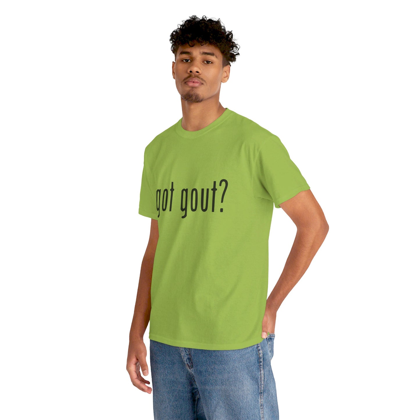 got gout? shirt