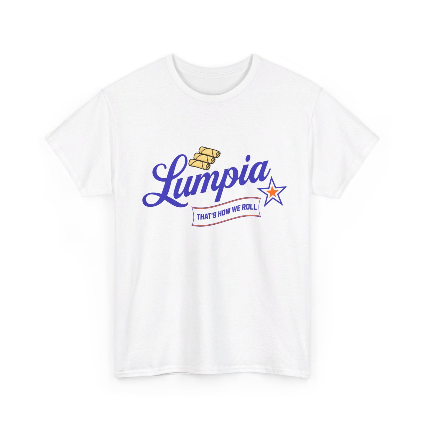 Lumpia - That's How We Roll Shirt