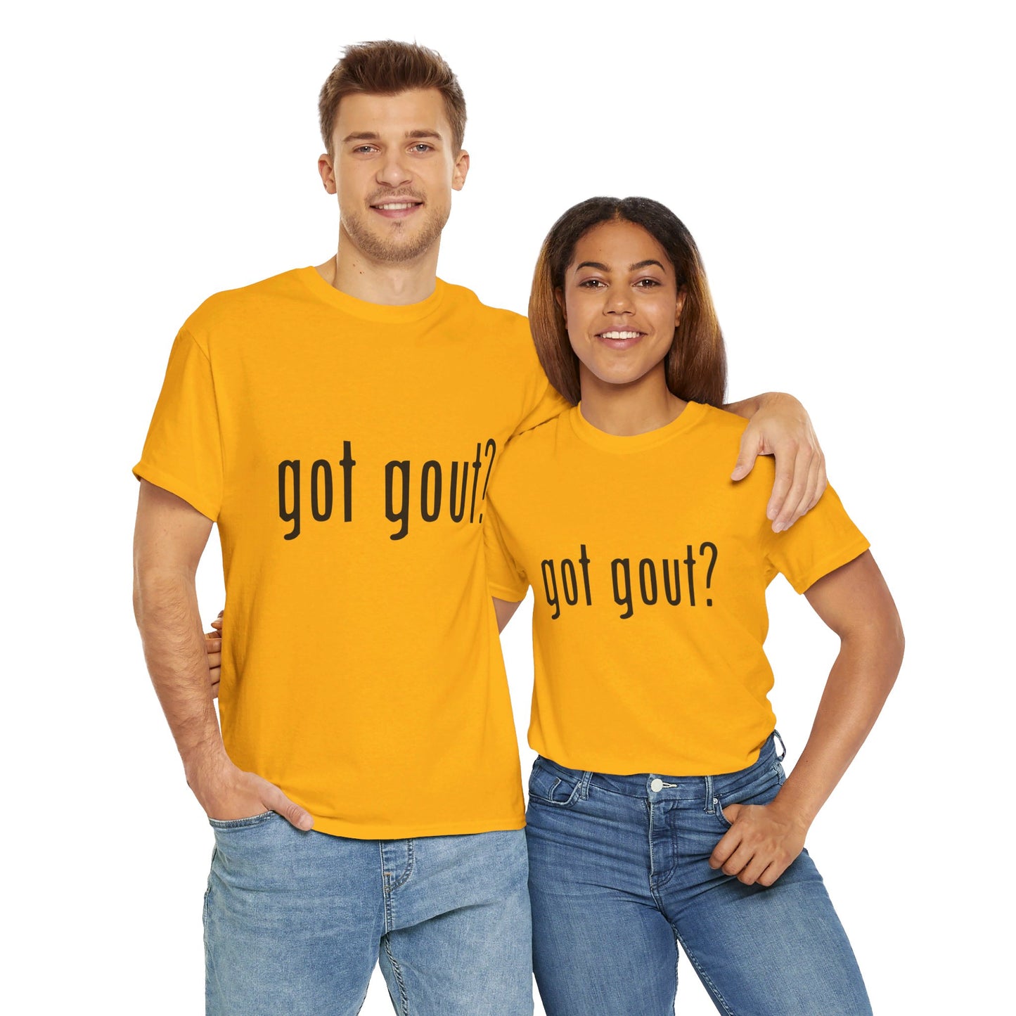 got gout? shirt