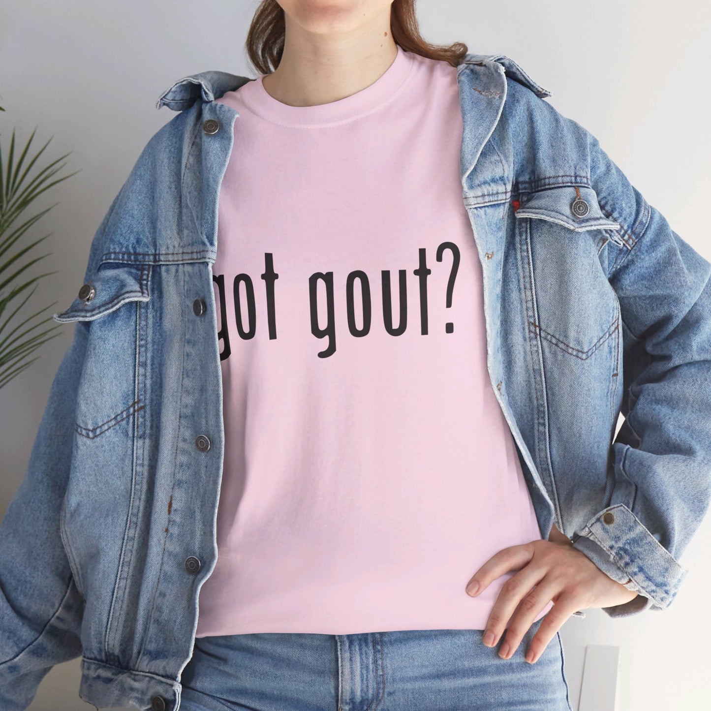 got gout? shirt