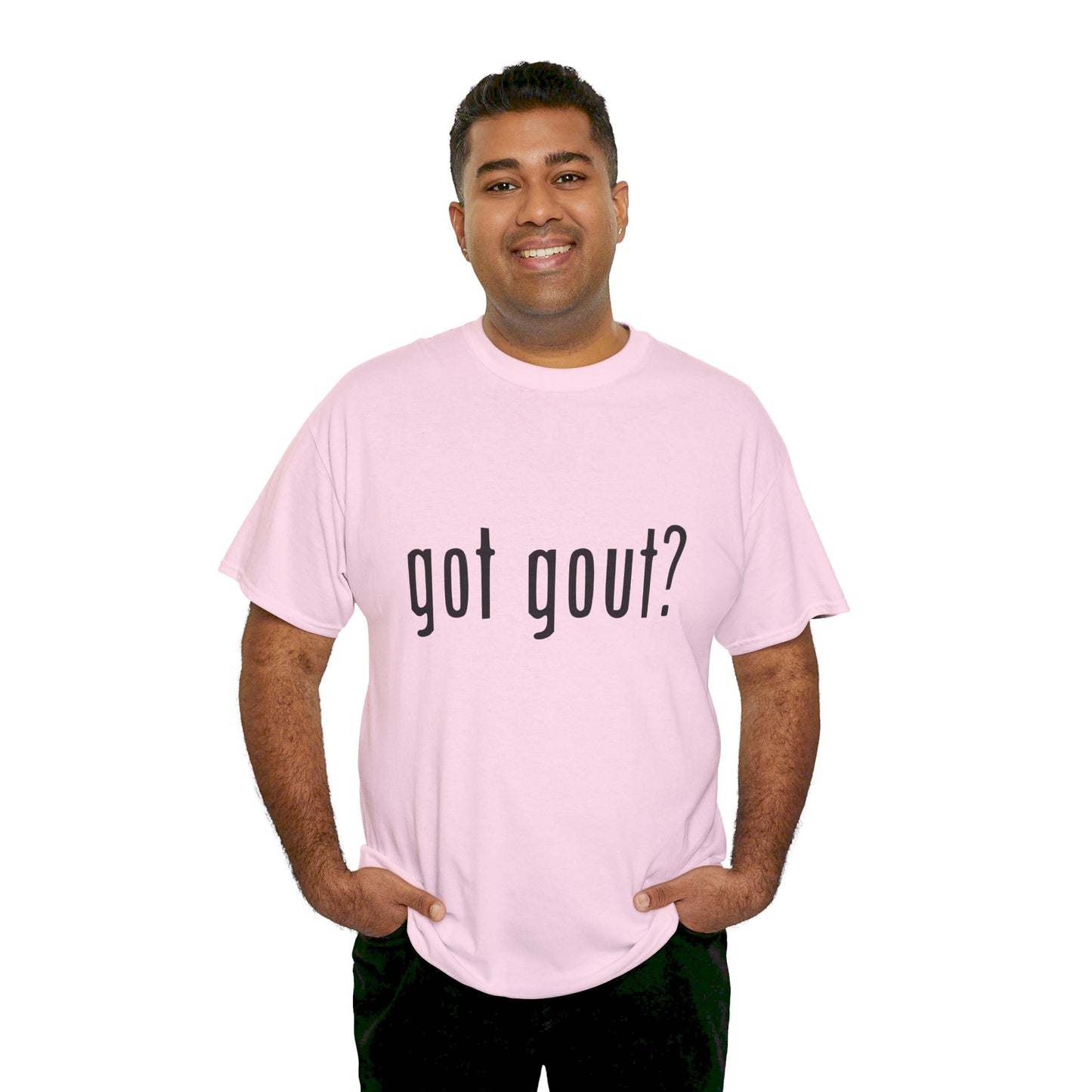 got gout? shirt