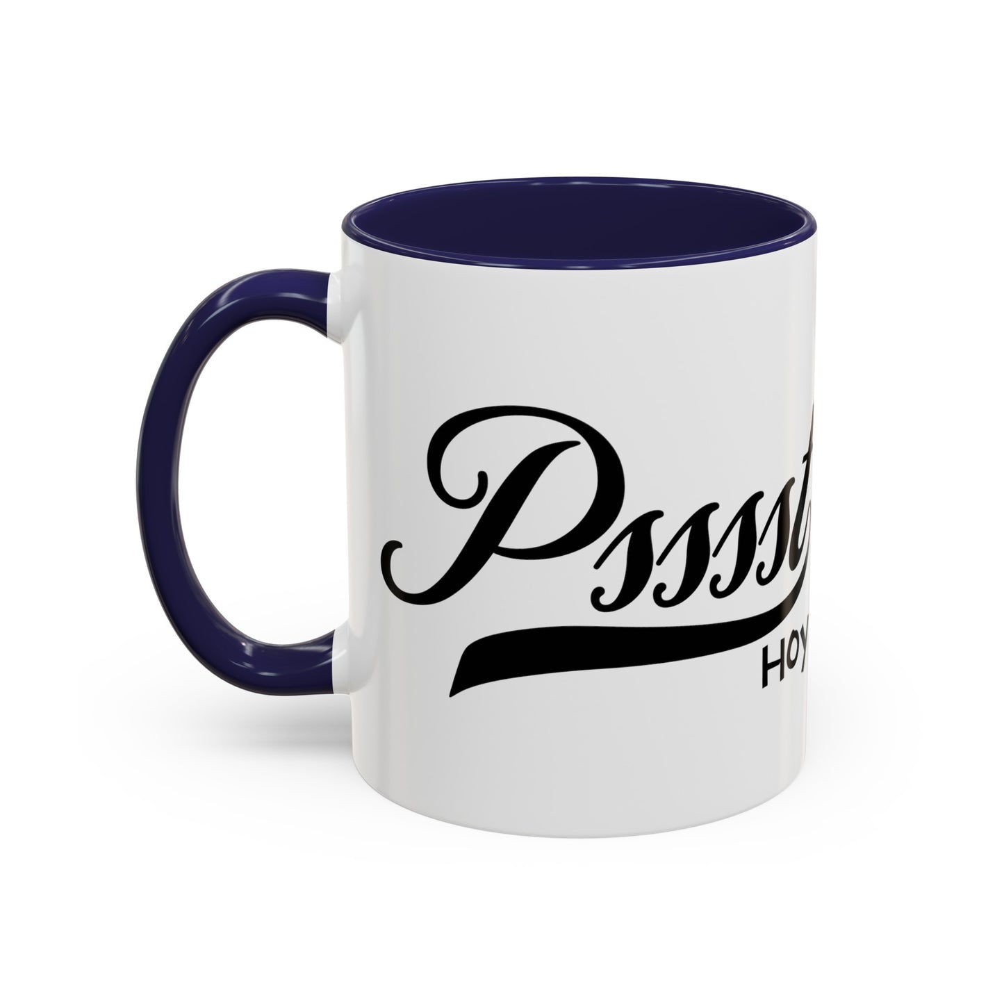 Psssst Hoy Accent Coffee Mug (11oz)