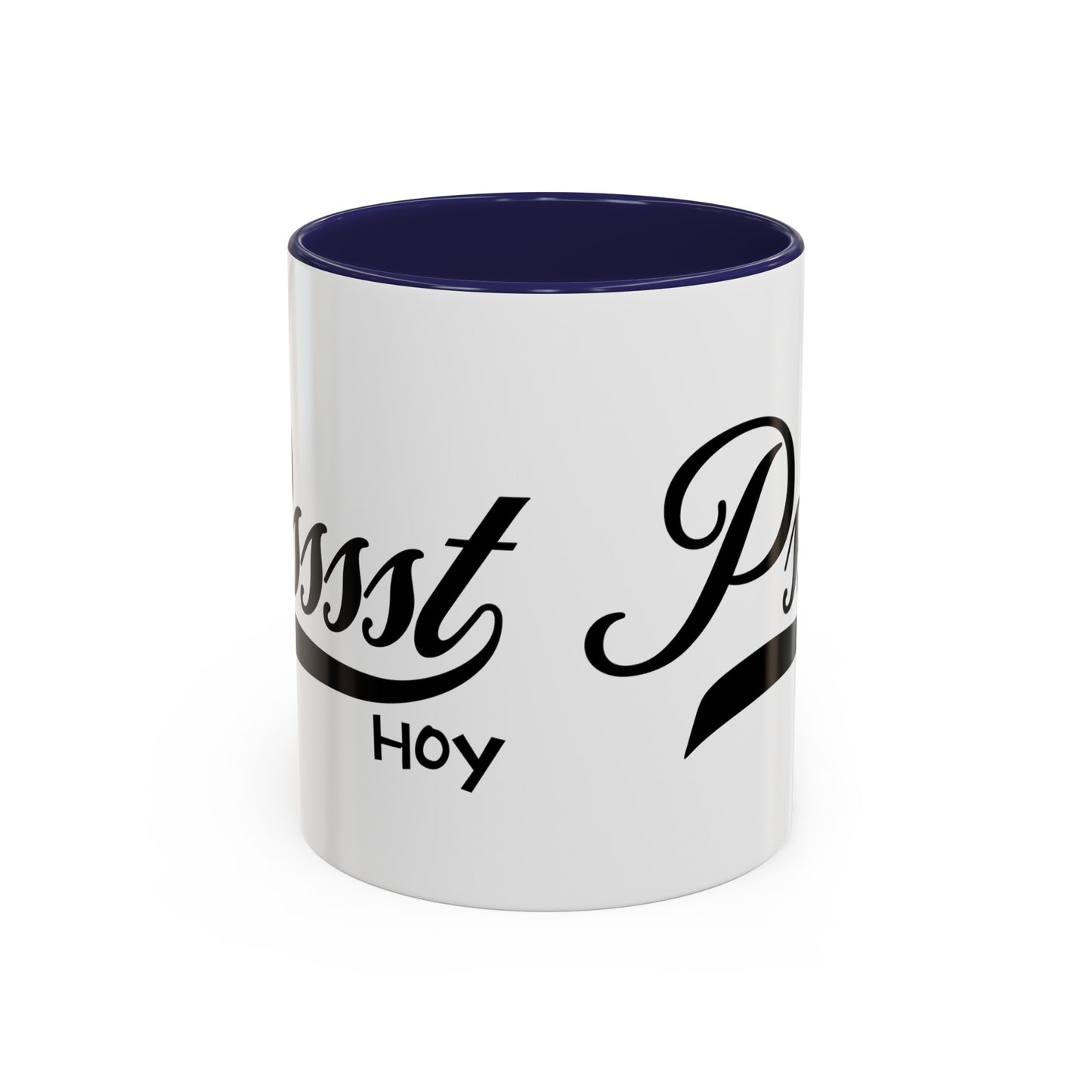 Psssst Hoy Accent Coffee Mug (11oz)