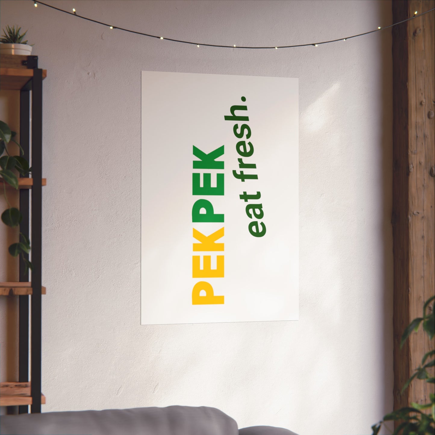 Pek Pek Eat Fresh Matte Vertical Poster