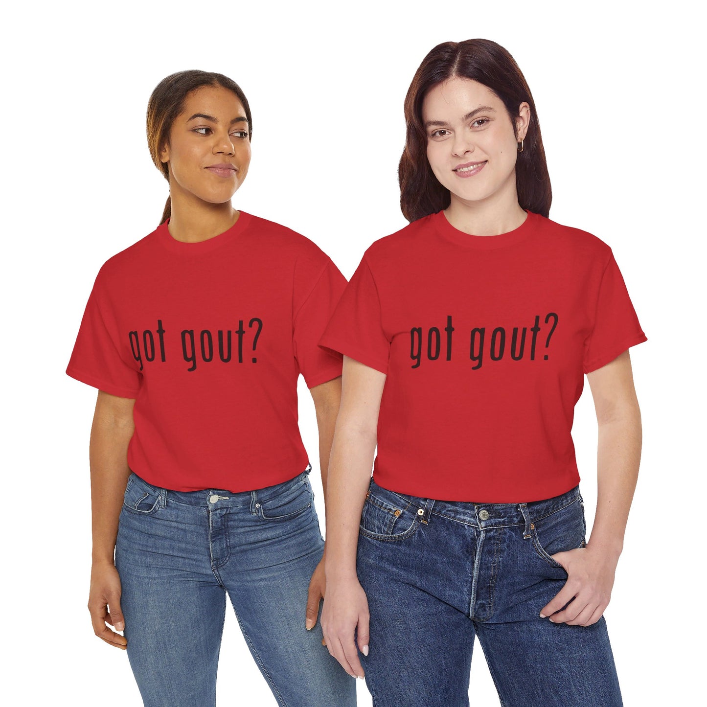 got gout? shirt