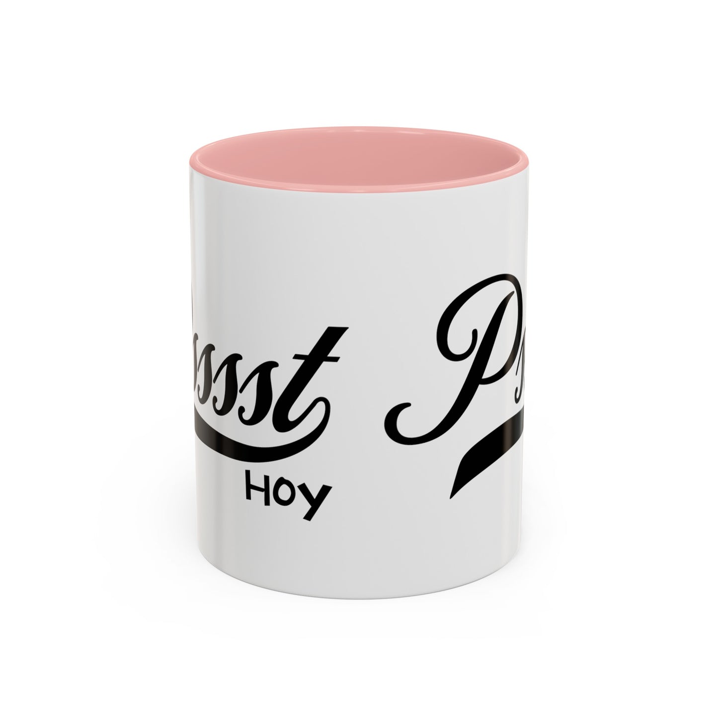 Psssst Hoy Accent Coffee Mug (11oz)