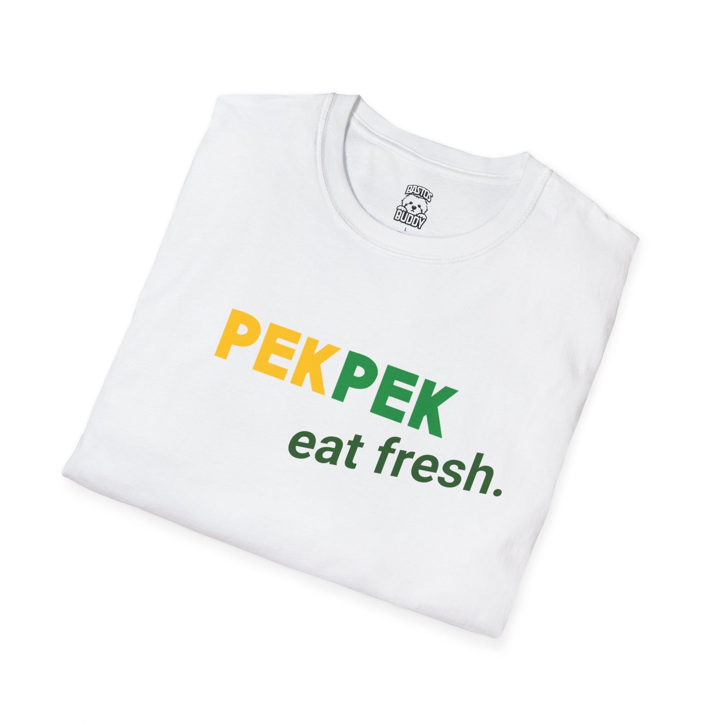 Pekpek - Eat Fresh - Shirt