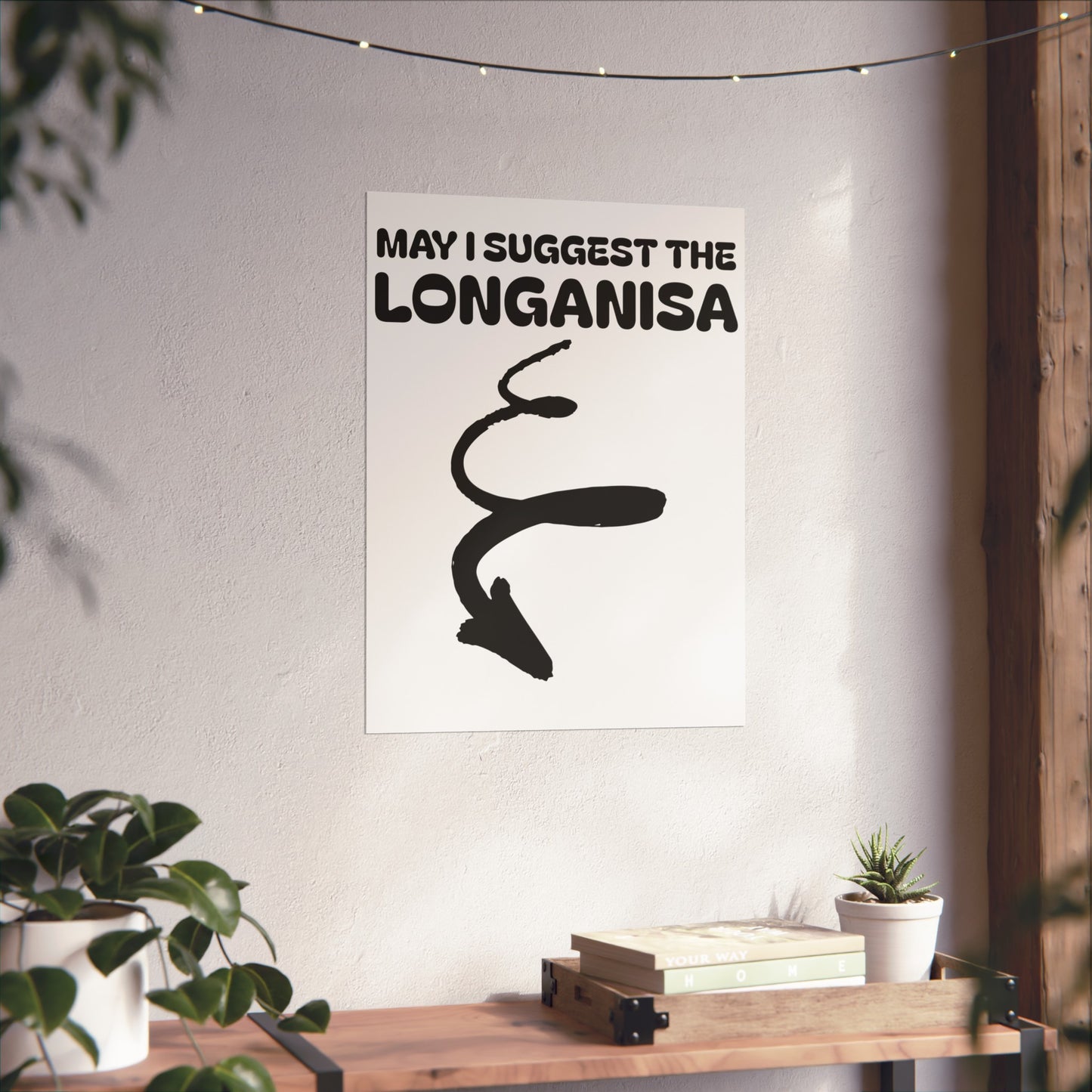 May I Suggest The Longanisa Matte Vertical Poster