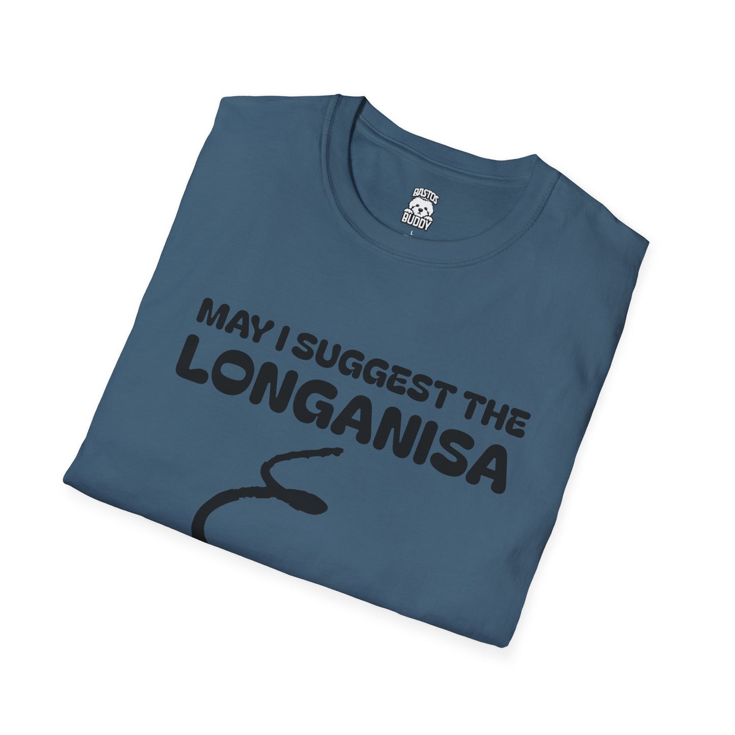 May I Suggest The LONGANISA Shirt