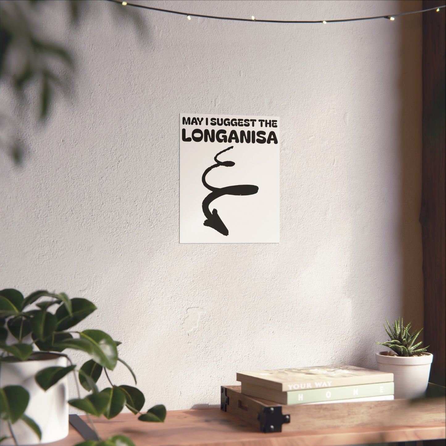 May I Suggest The Longanisa Matte Vertical Poster