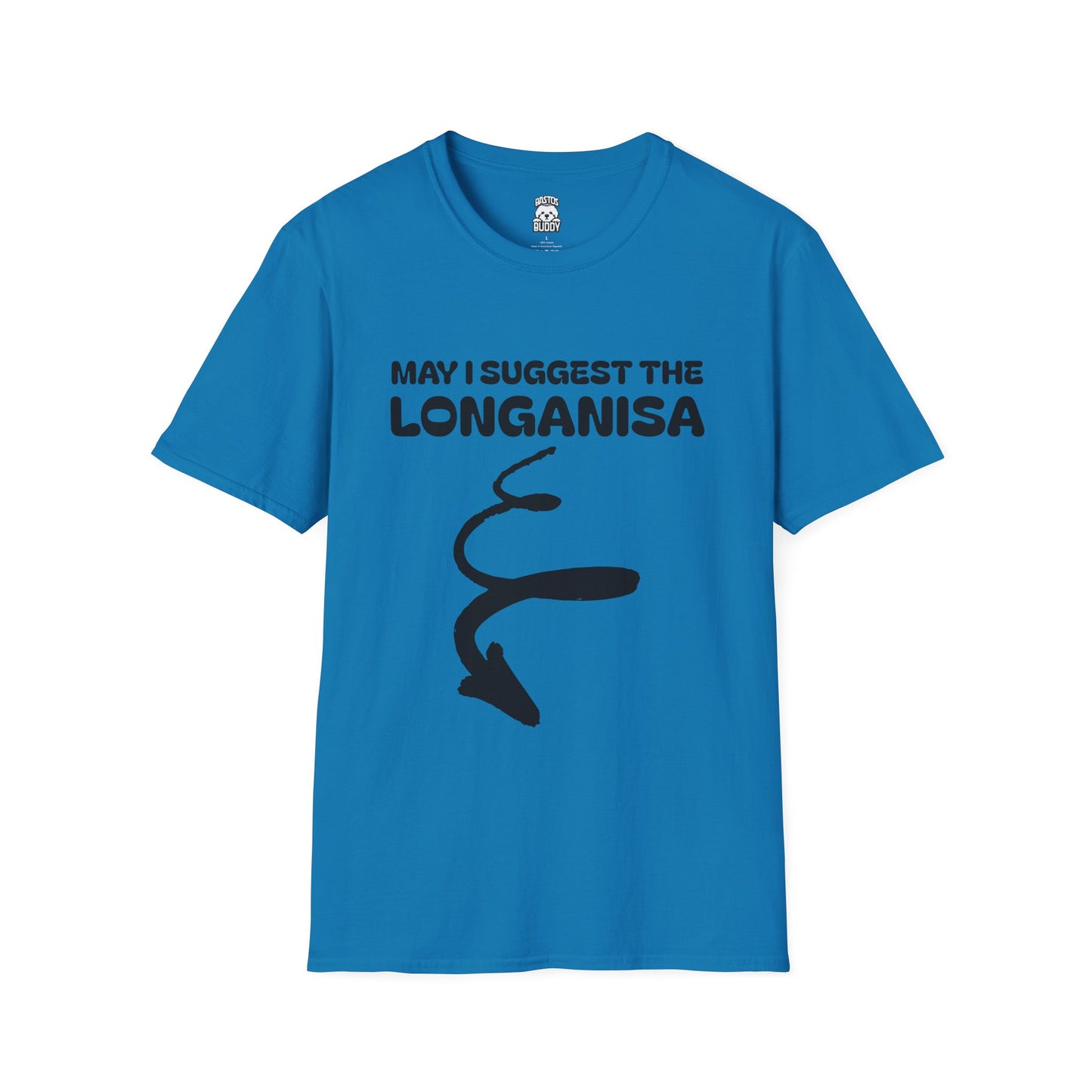 May I Suggest The LONGANISA Shirt