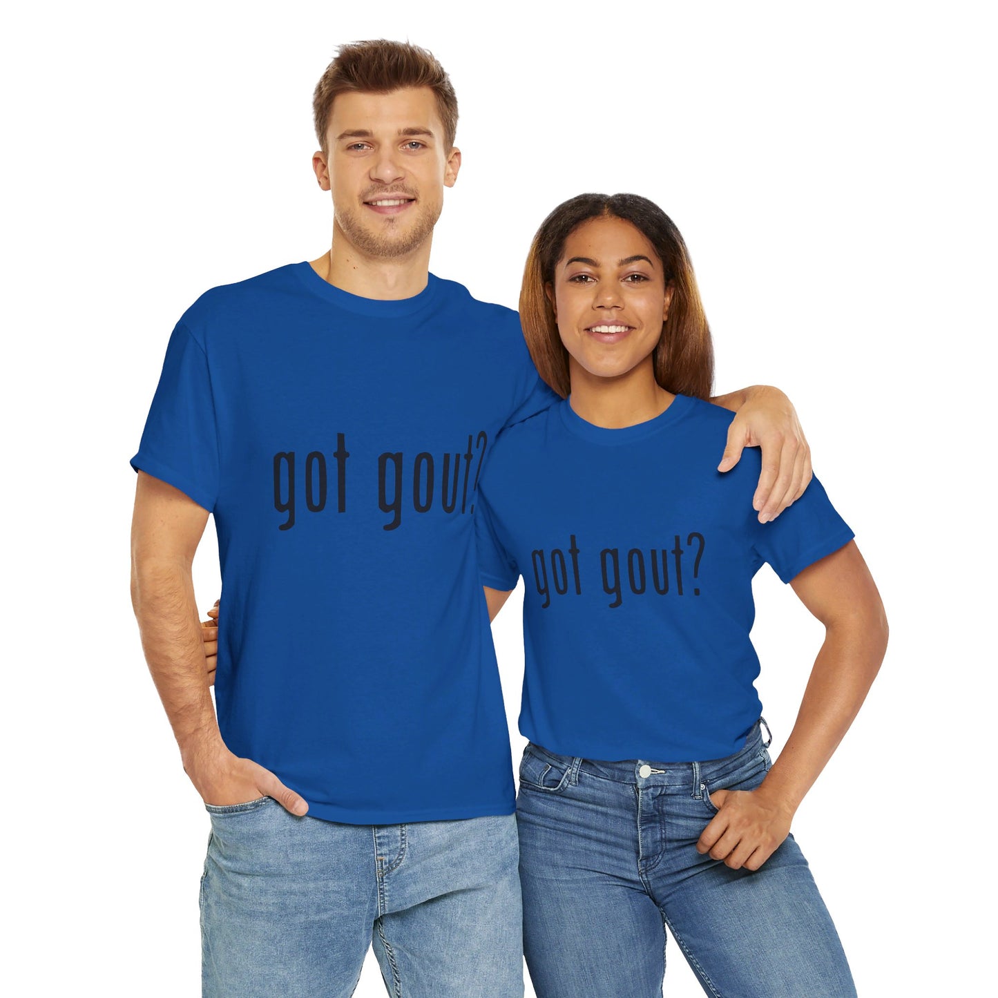 got gout? shirt