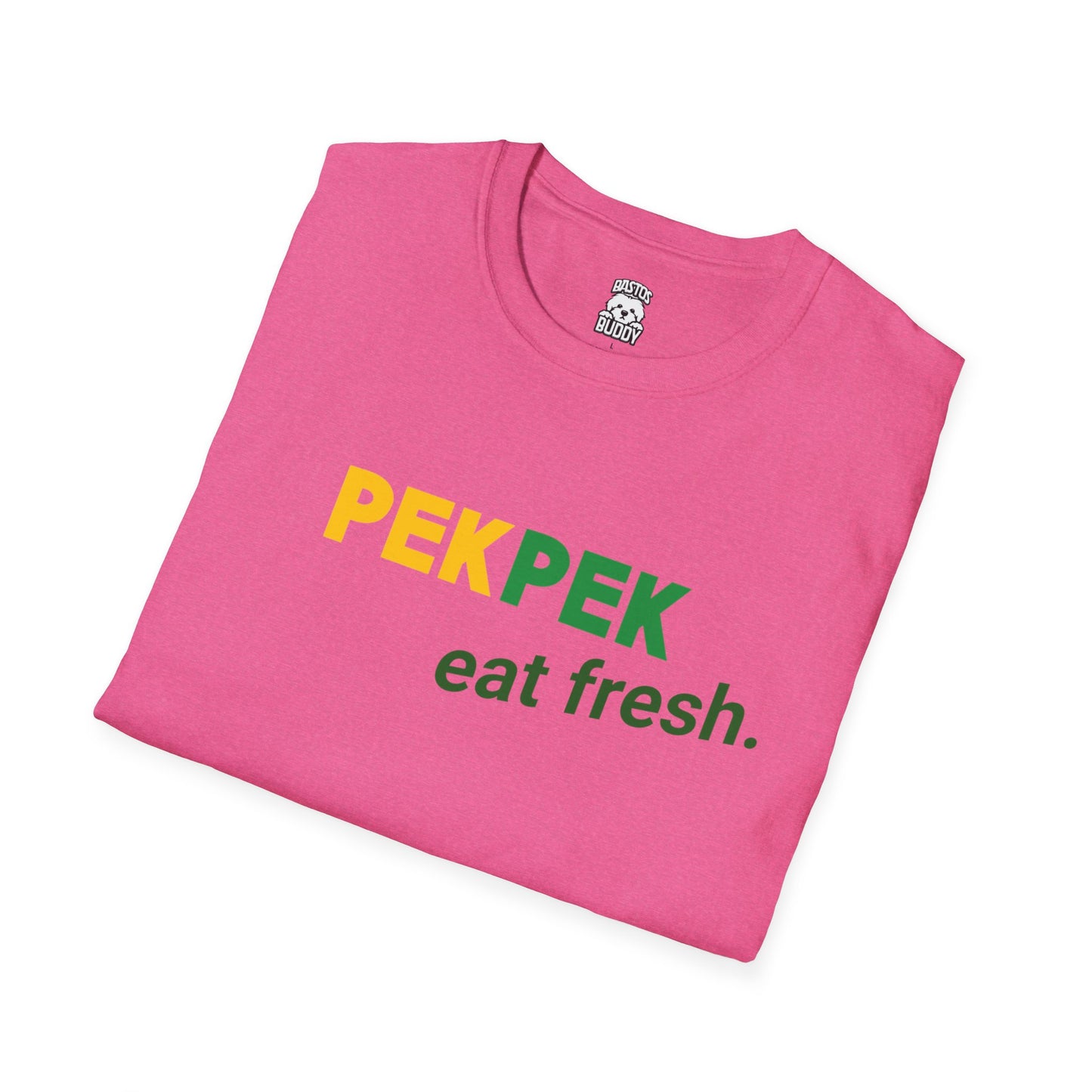 Pekpek - Eat Fresh - Shirt