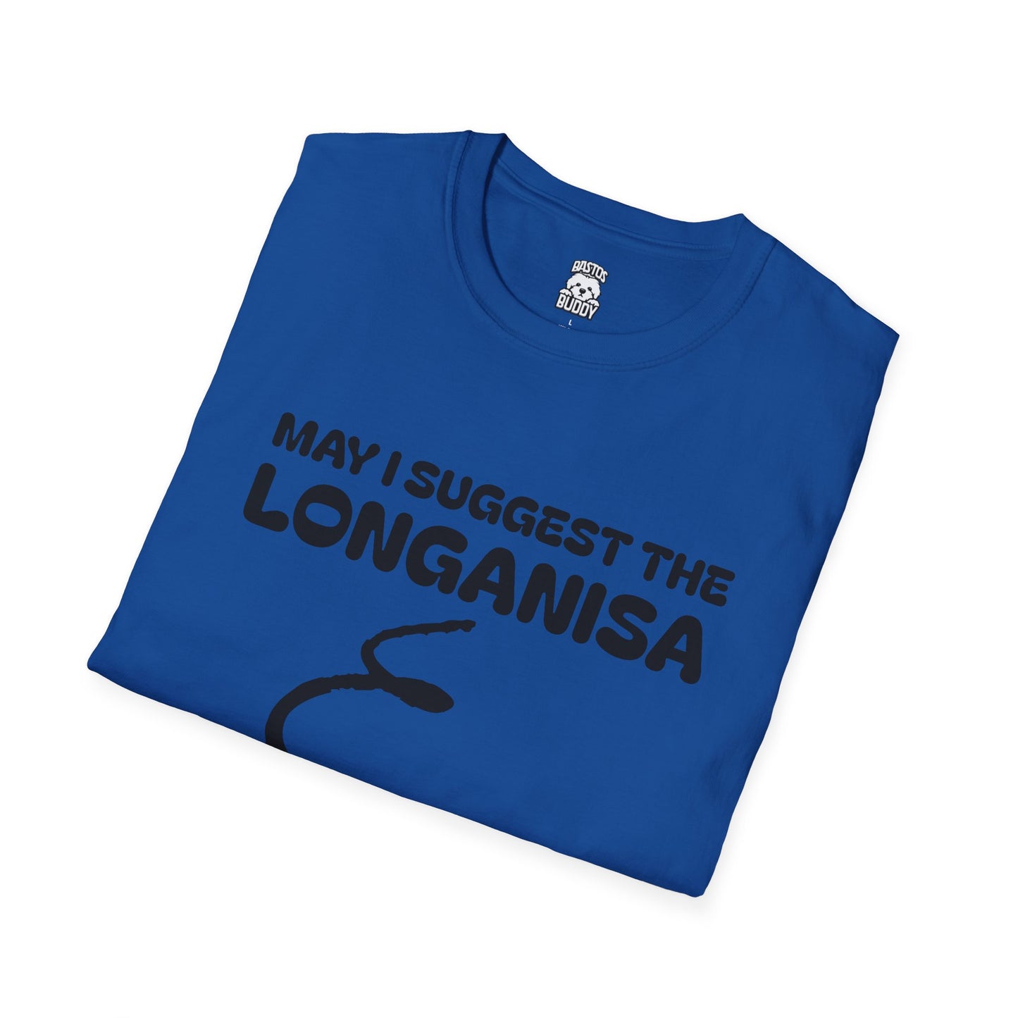 May I Suggest The LONGANISA Shirt