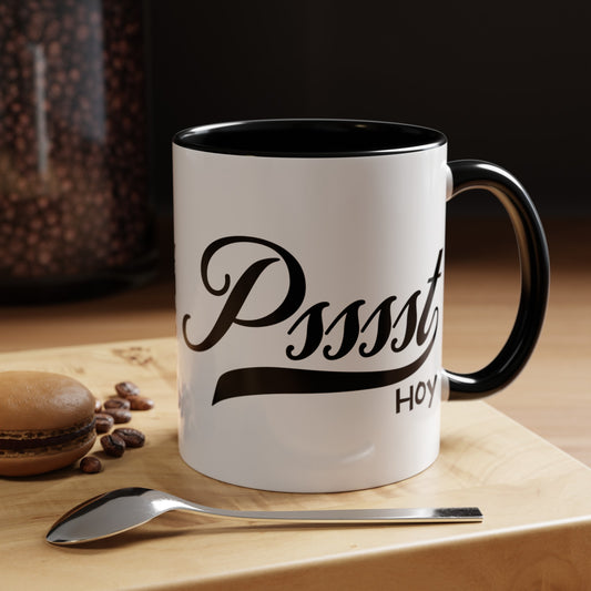 Psssst Hoy Accent Coffee Mug (11oz)