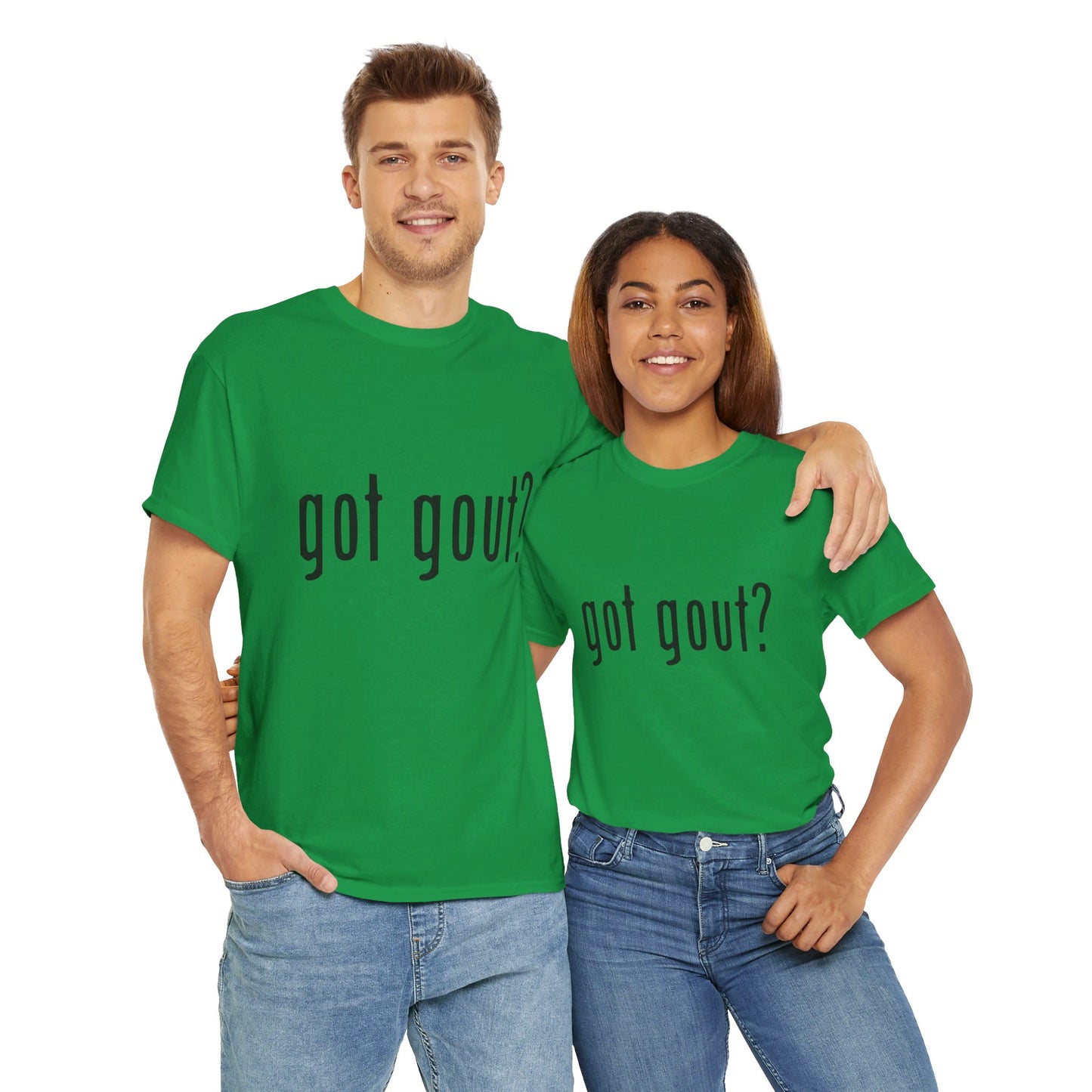 got gout? shirt