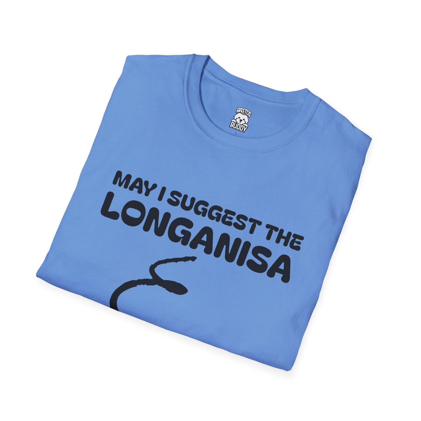 May I Suggest The LONGANISA Shirt