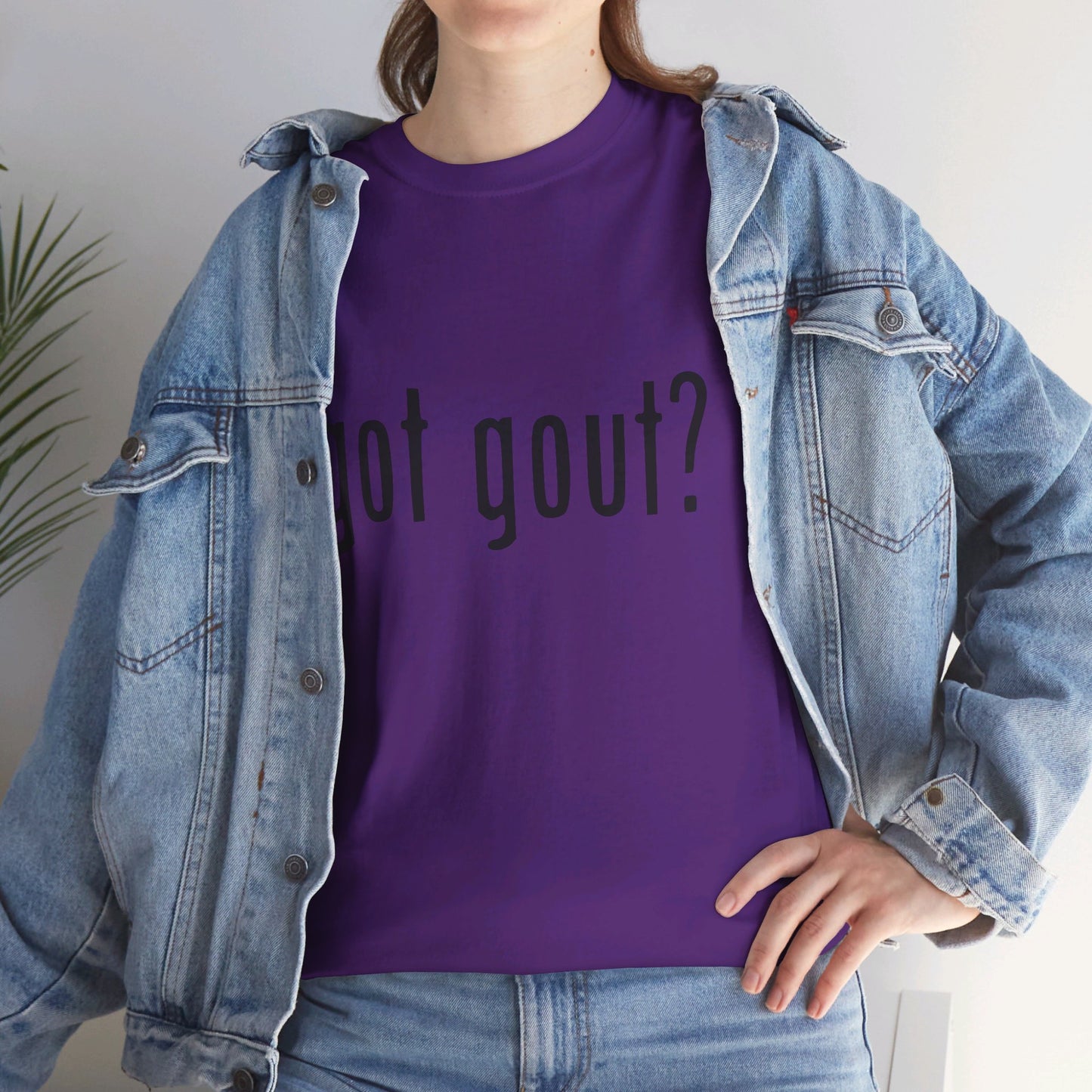 got gout? shirt