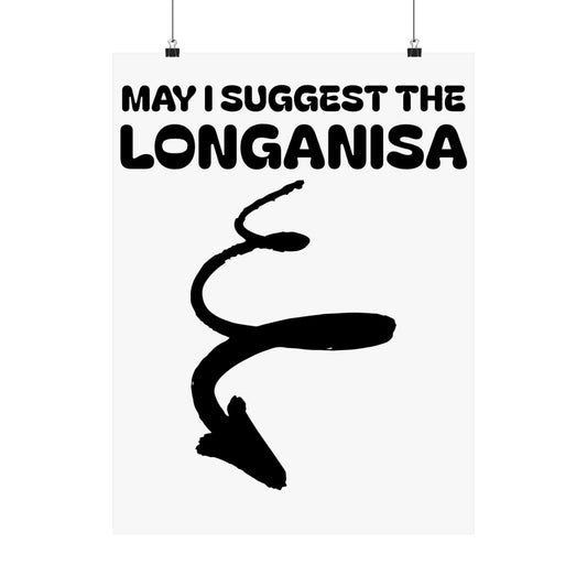 May I Suggest The Longanisa Matte Vertical Poster