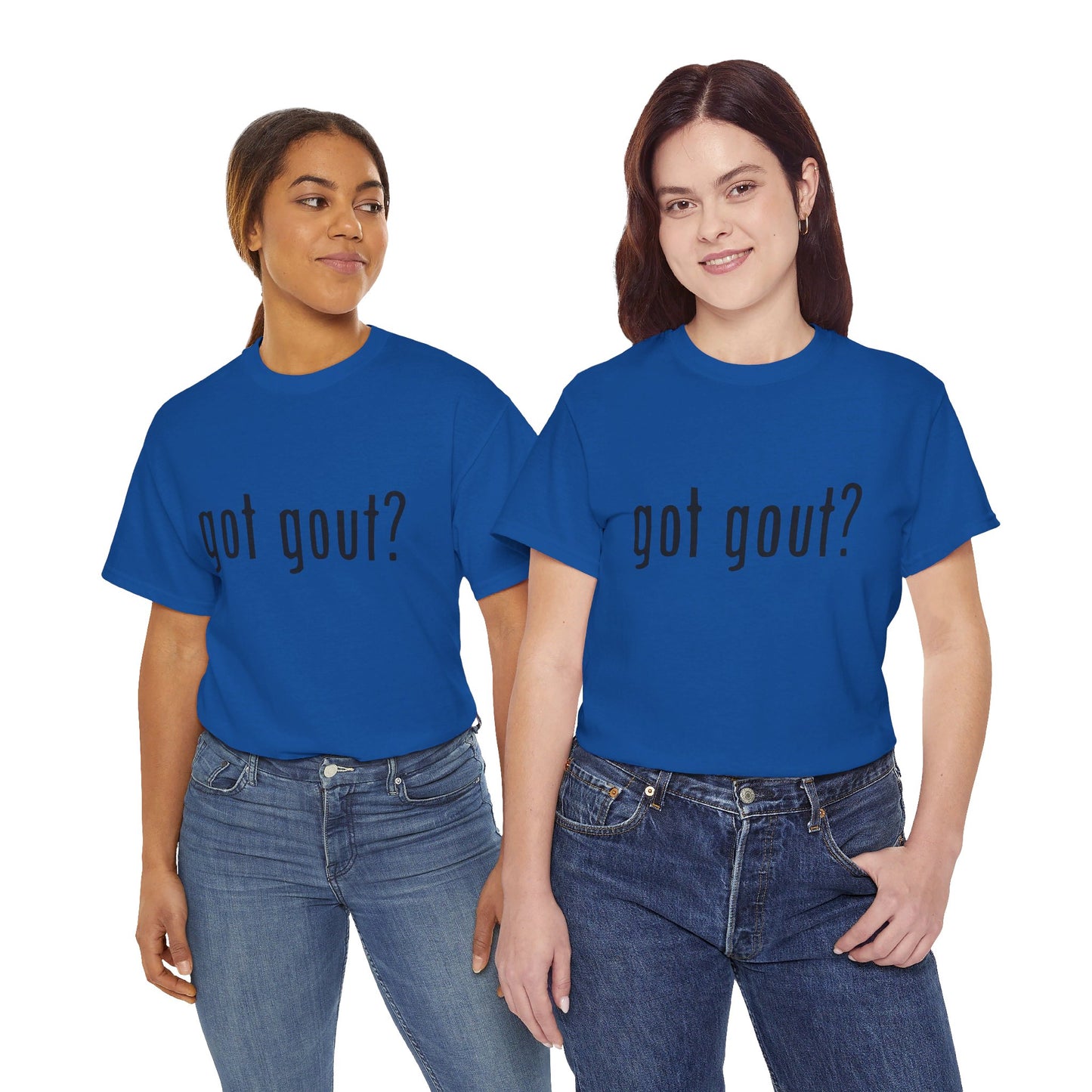 got gout? shirt