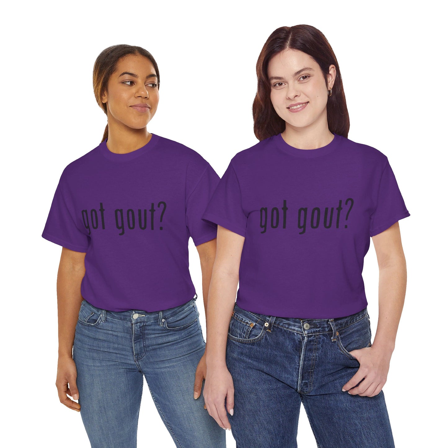 got gout? shirt