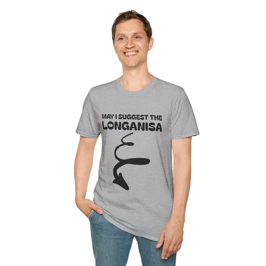 May I Suggest The LONGANISA Shirt