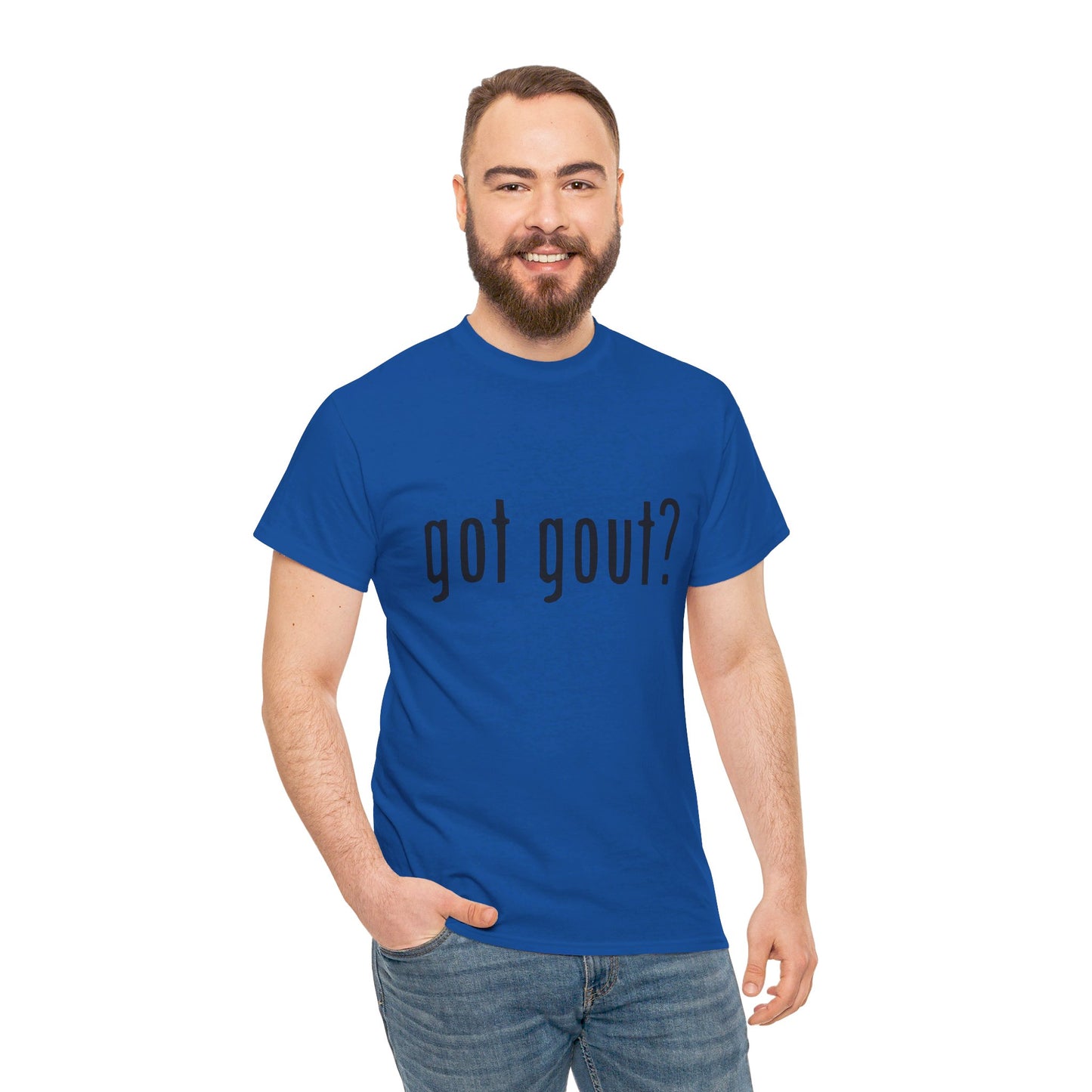 got gout? shirt