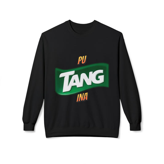 Putangina Sweatshirt