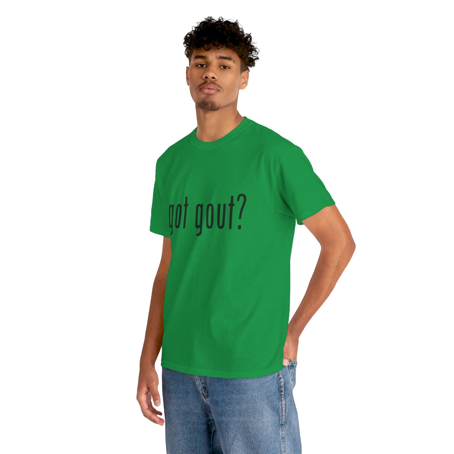 got gout? shirt