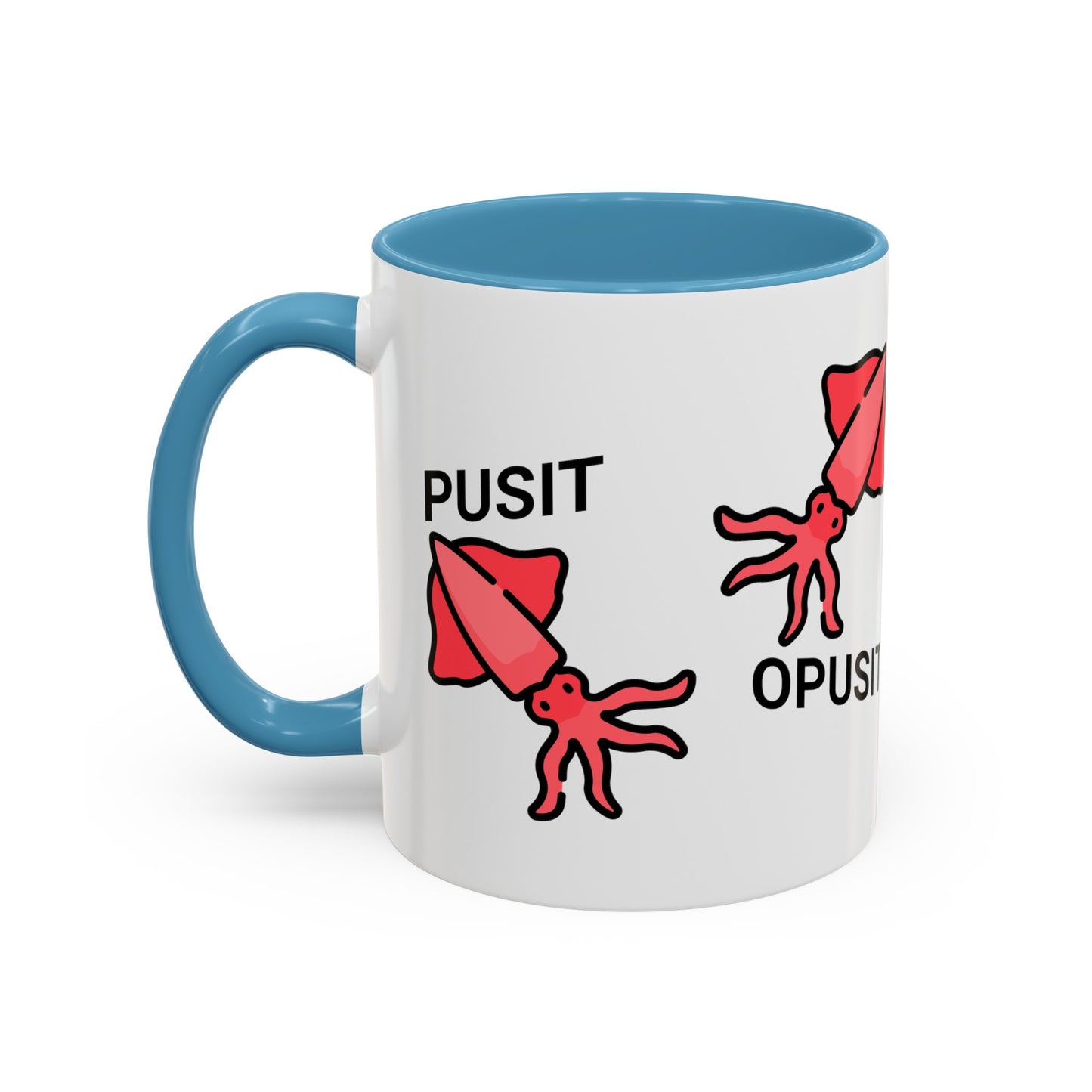 Pusit Opusit Accent Coffee Mug (11oz)