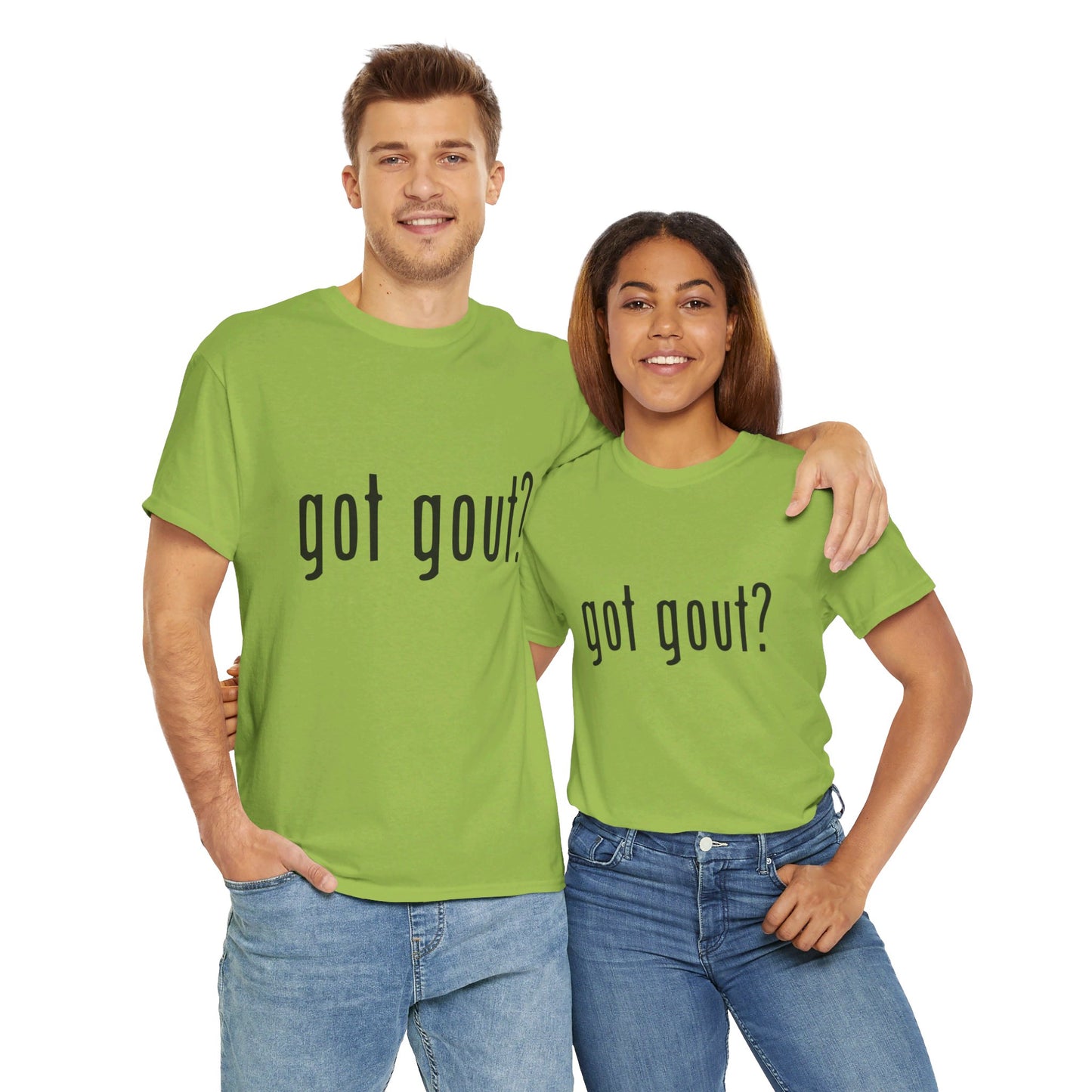 got gout? shirt