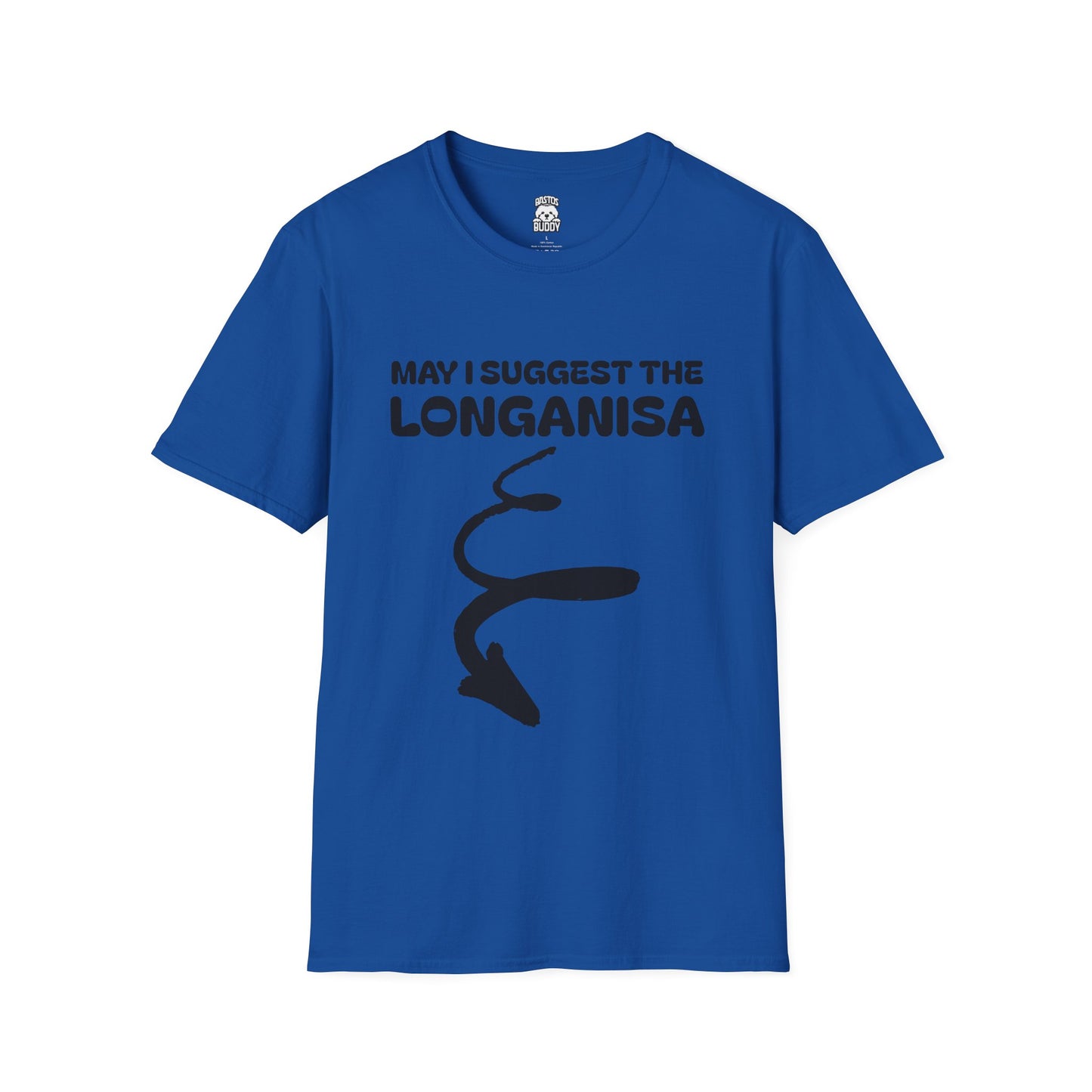 May I Suggest The LONGANISA Shirt