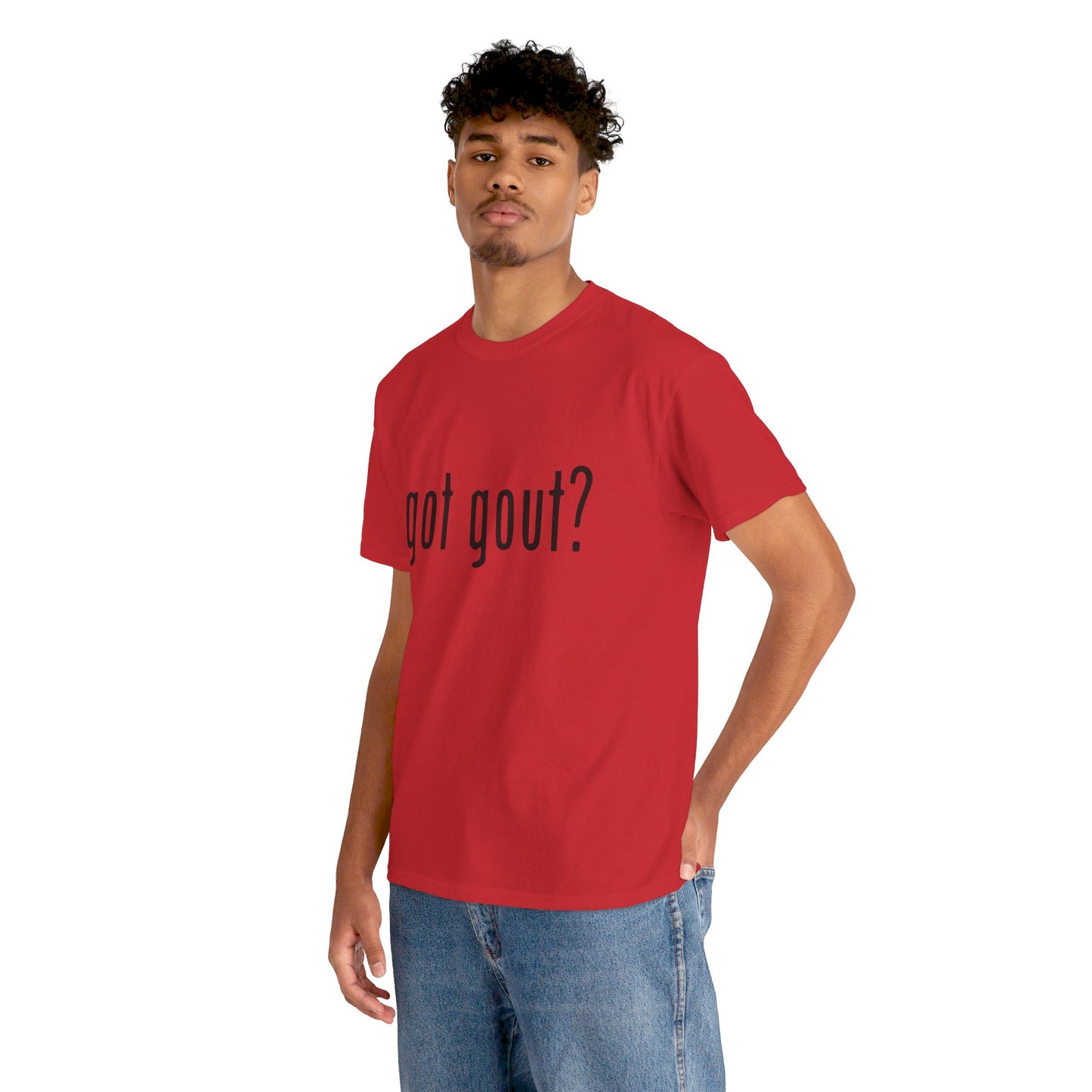 got gout? shirt