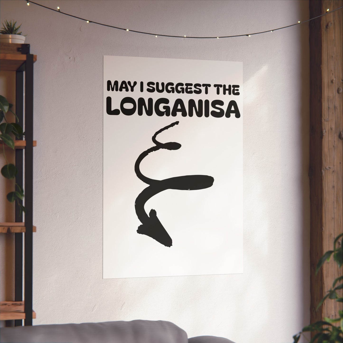 May I Suggest The Longanisa Matte Vertical Poster