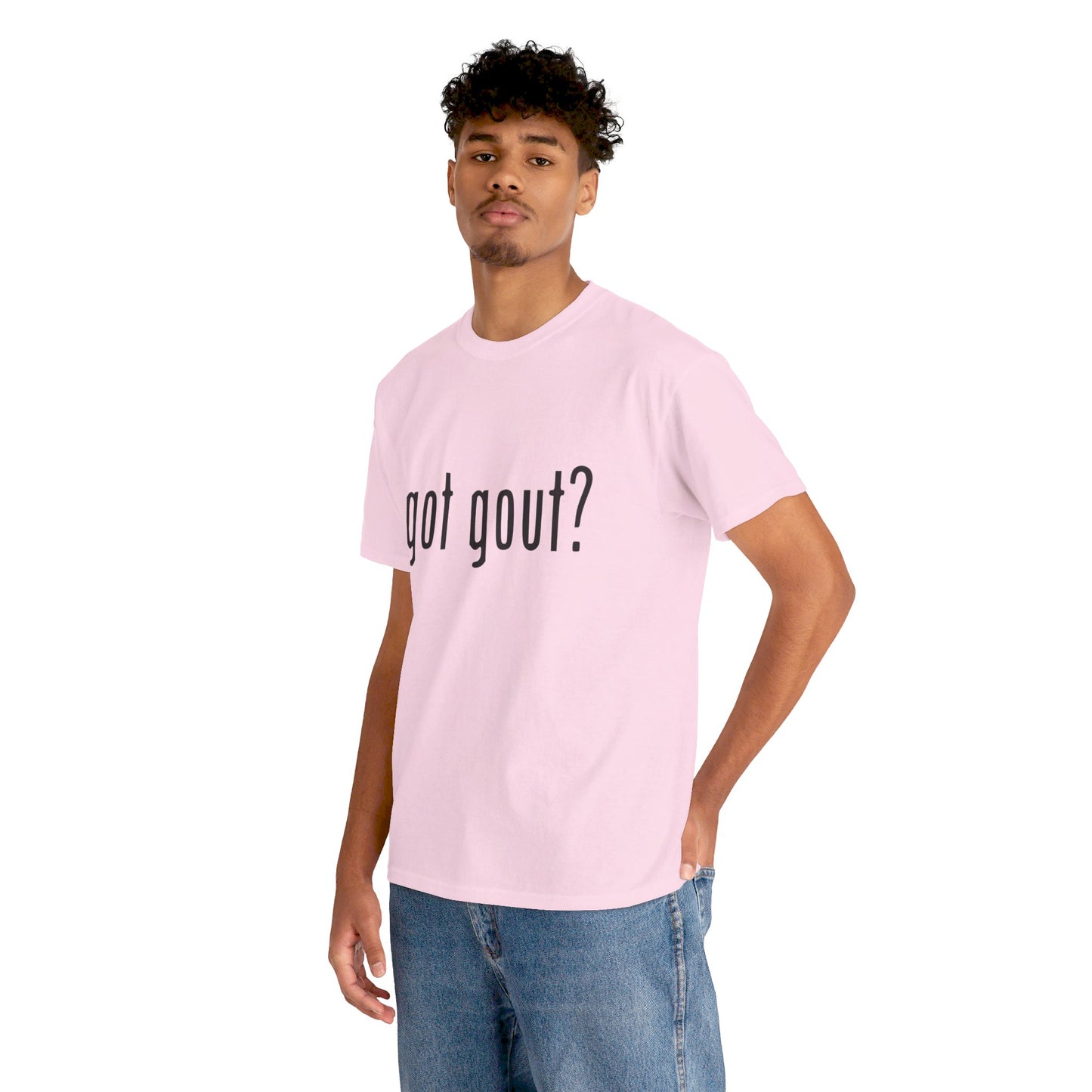 got gout? shirt