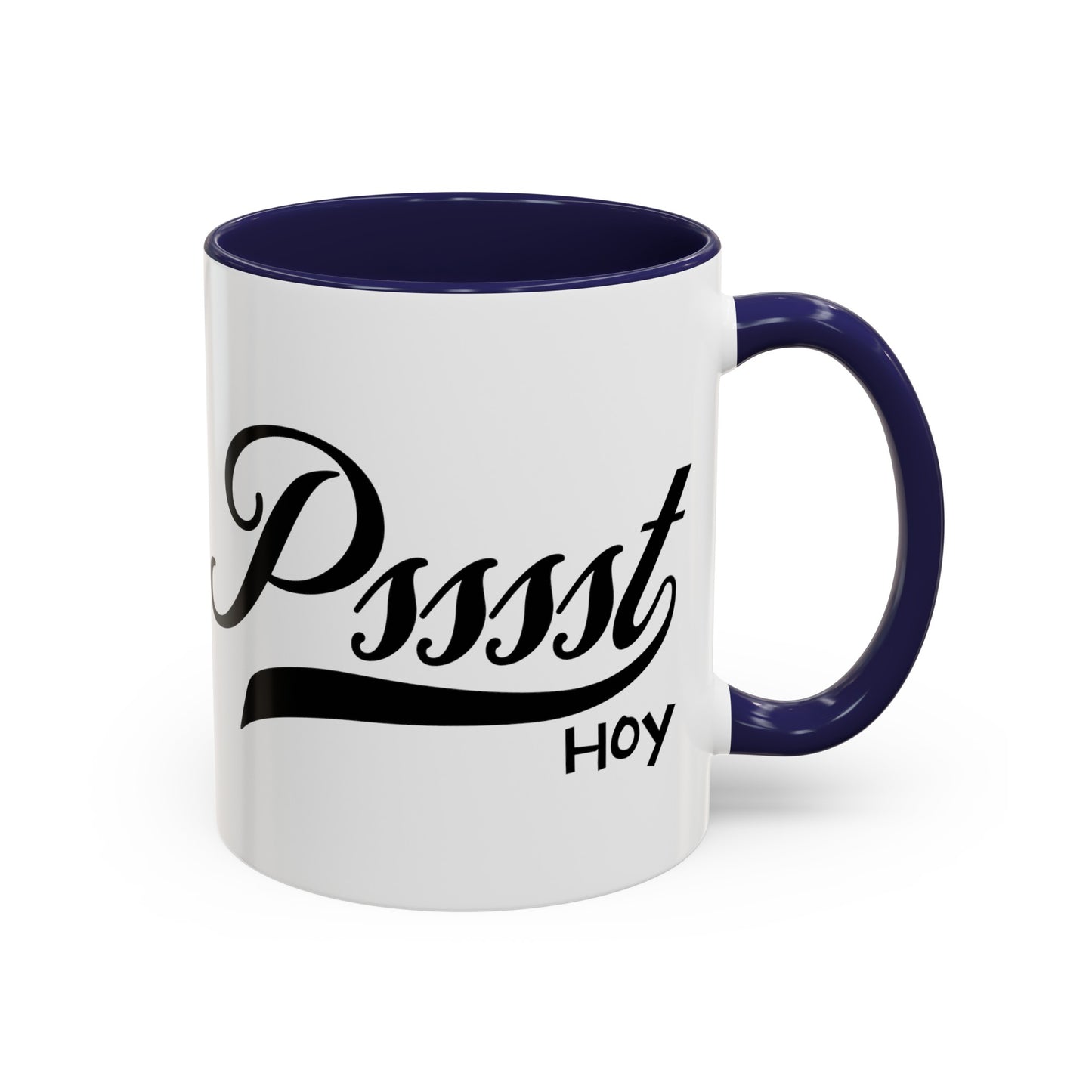 Psssst Hoy Accent Coffee Mug (11oz)